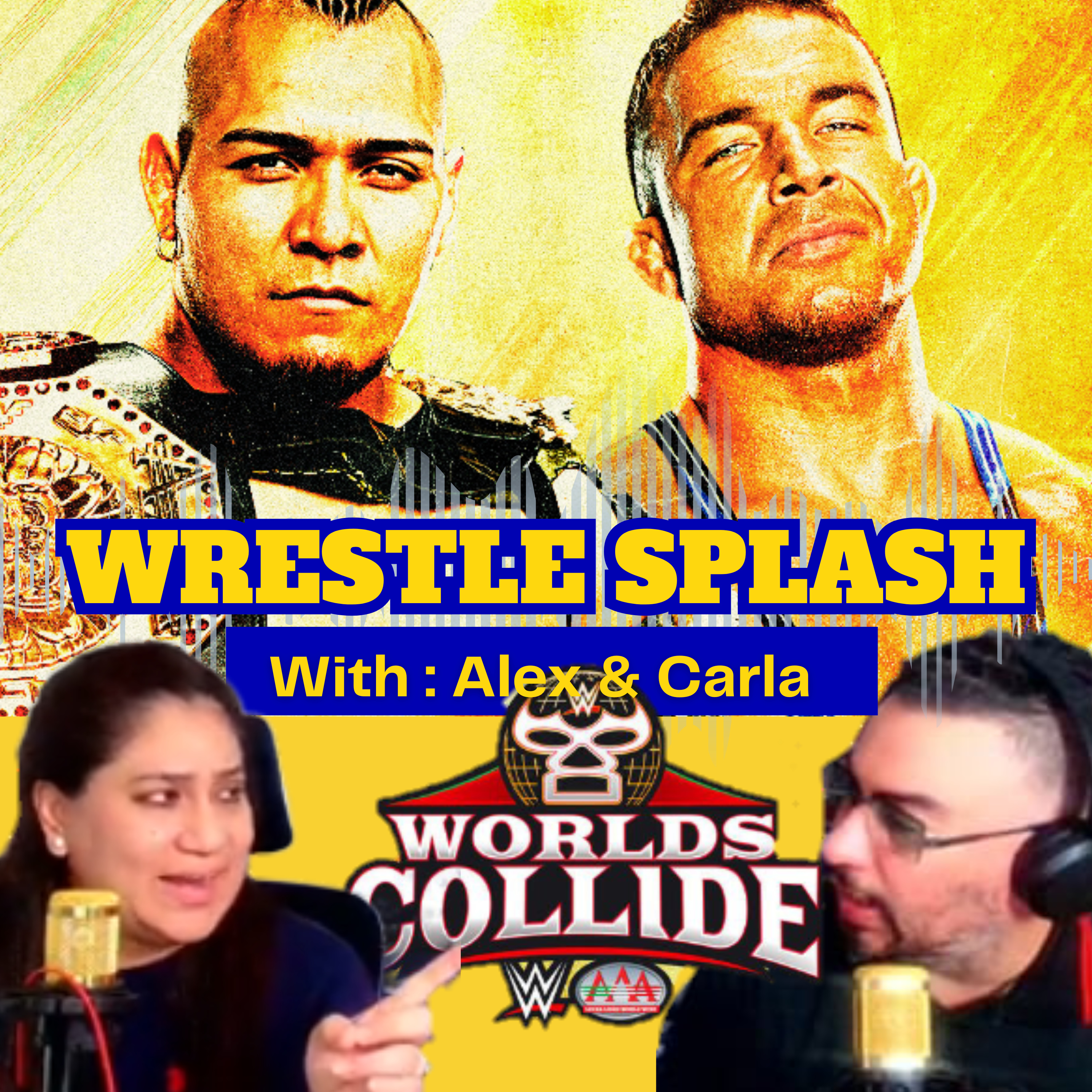 WWE Worlds Collide full Review: WWE and AAA Partnership works perfect! episode artwork