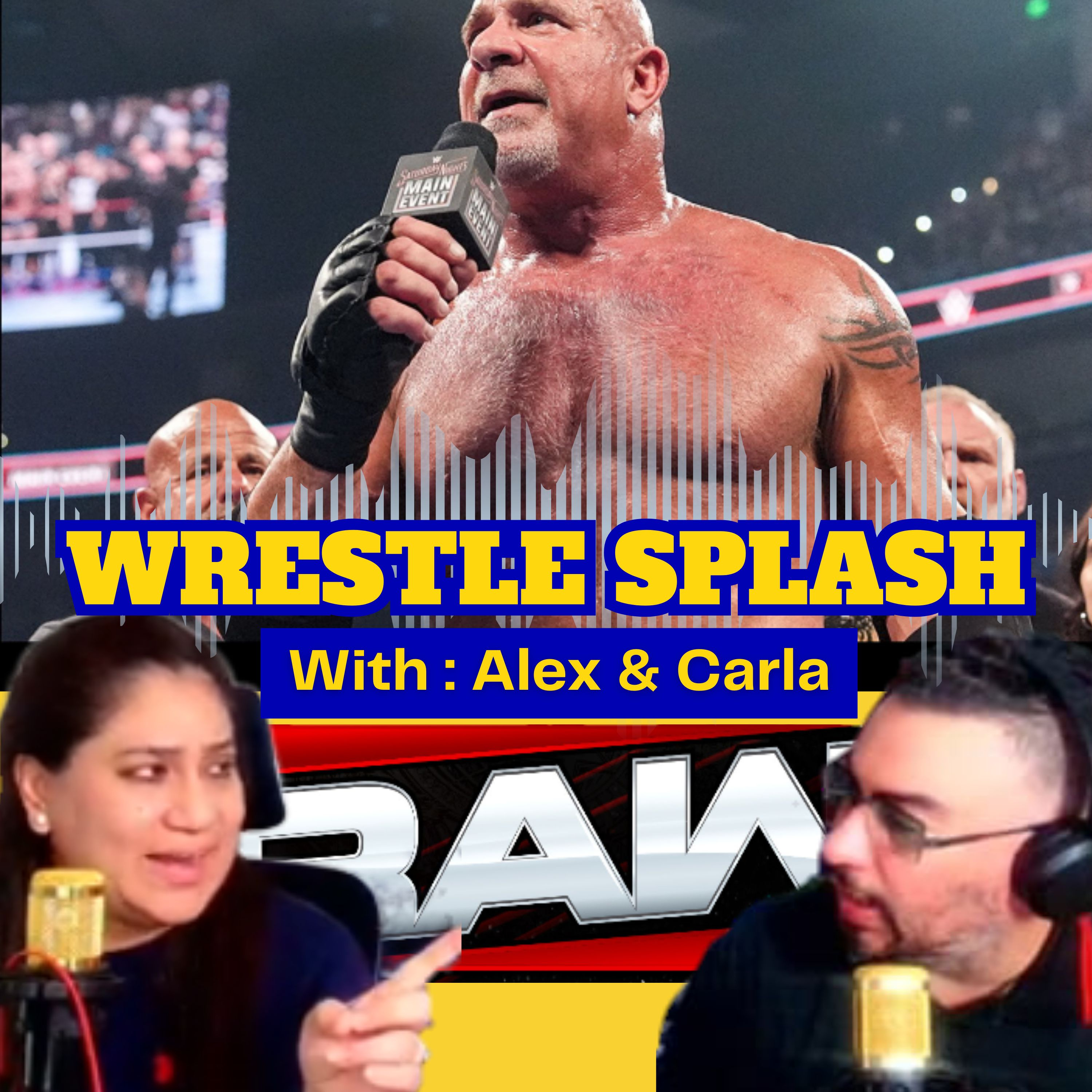 Goldberg's Retirement: why he's pissed off after SNME, best way to end his career in WWE? episode artwork