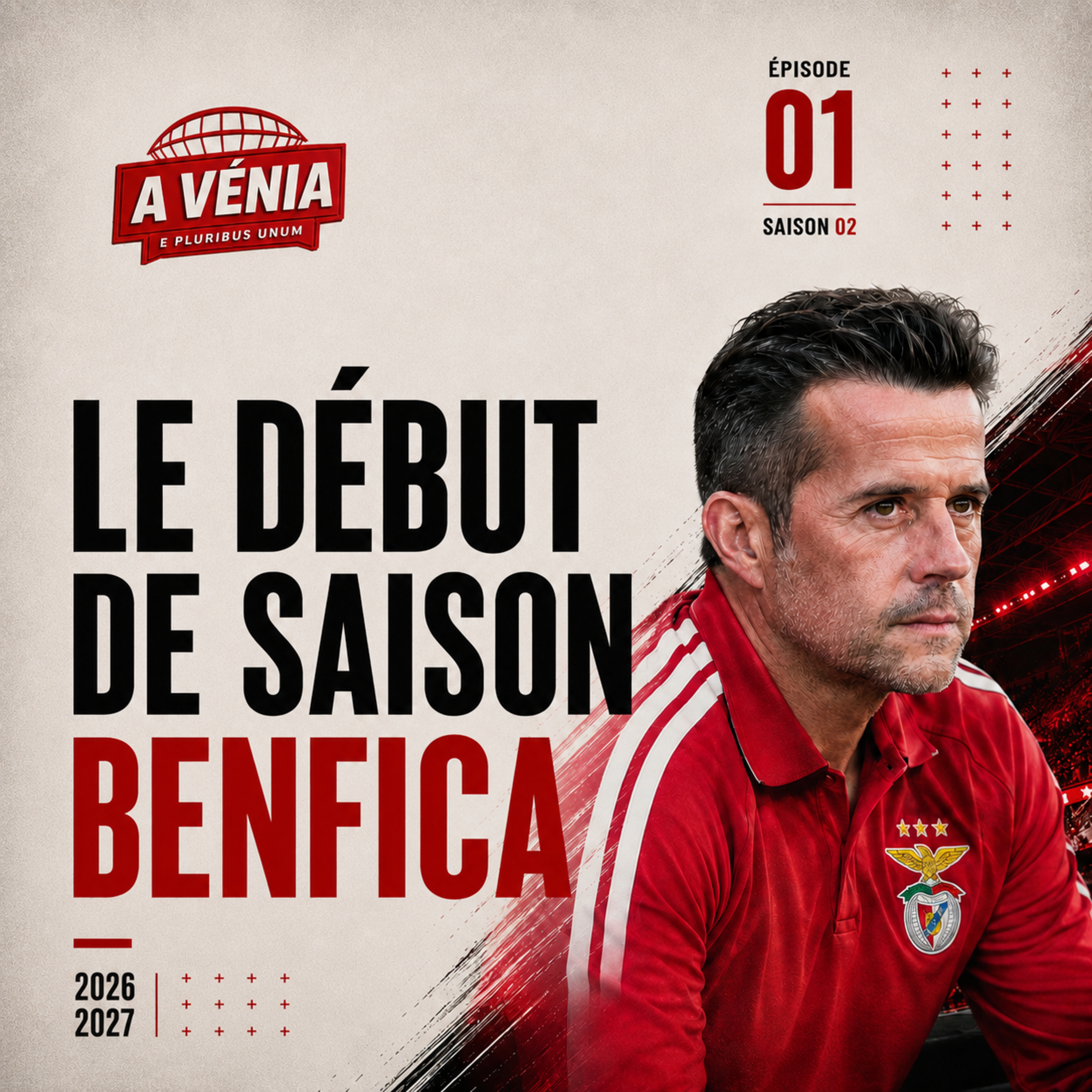 A Vénia — S02E01 | Marco Silva, mercato et premier test européen : le Benfica version 2026 est-il prêt ? episode artwork