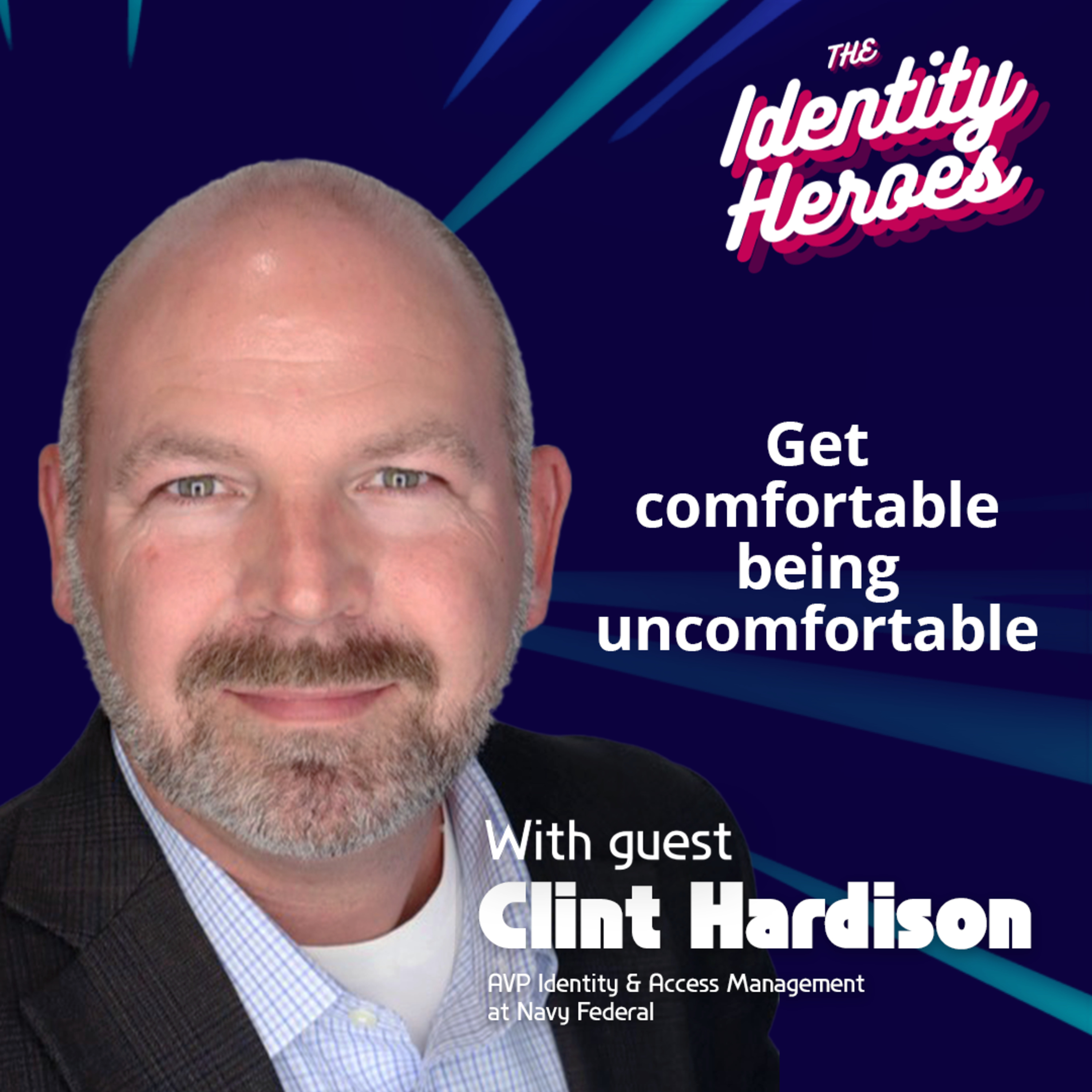 #7 – From sales to IAM leadership: Building trust & empowering teams (with Clint Hardison)