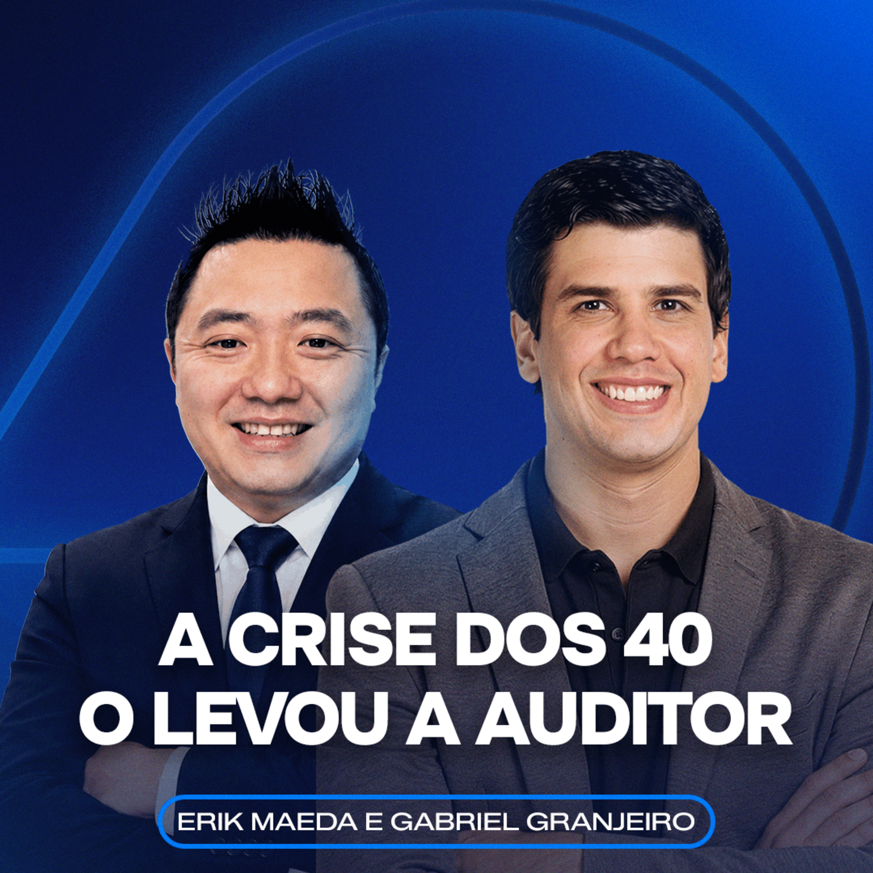 Recomeçou aos 40, conciliou comércio, família e estudo e foi aprovado como Auditor | Erik Maeda episode artwork