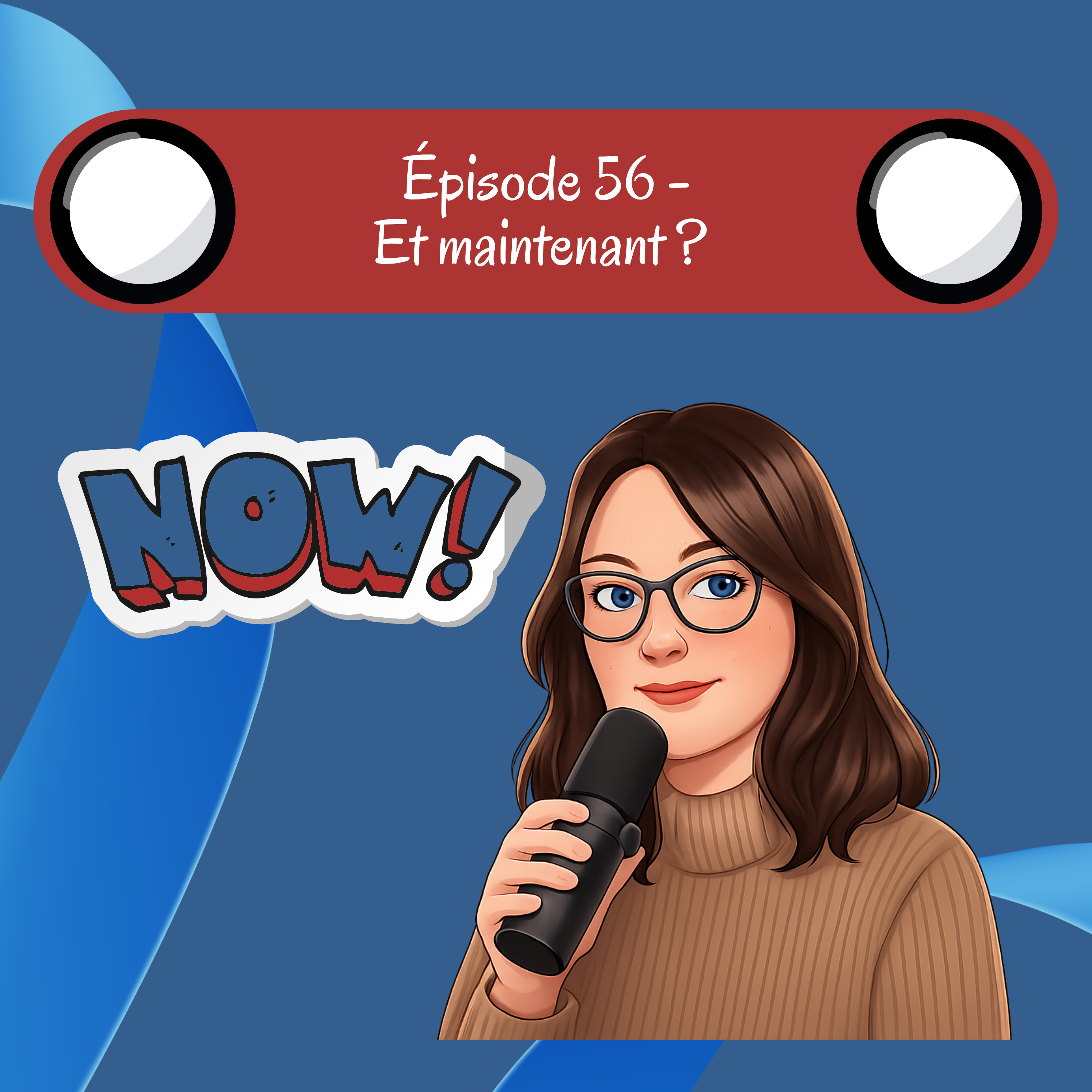 🎙️ Épisode 56 — Un chapitre qui se referme episode artwork