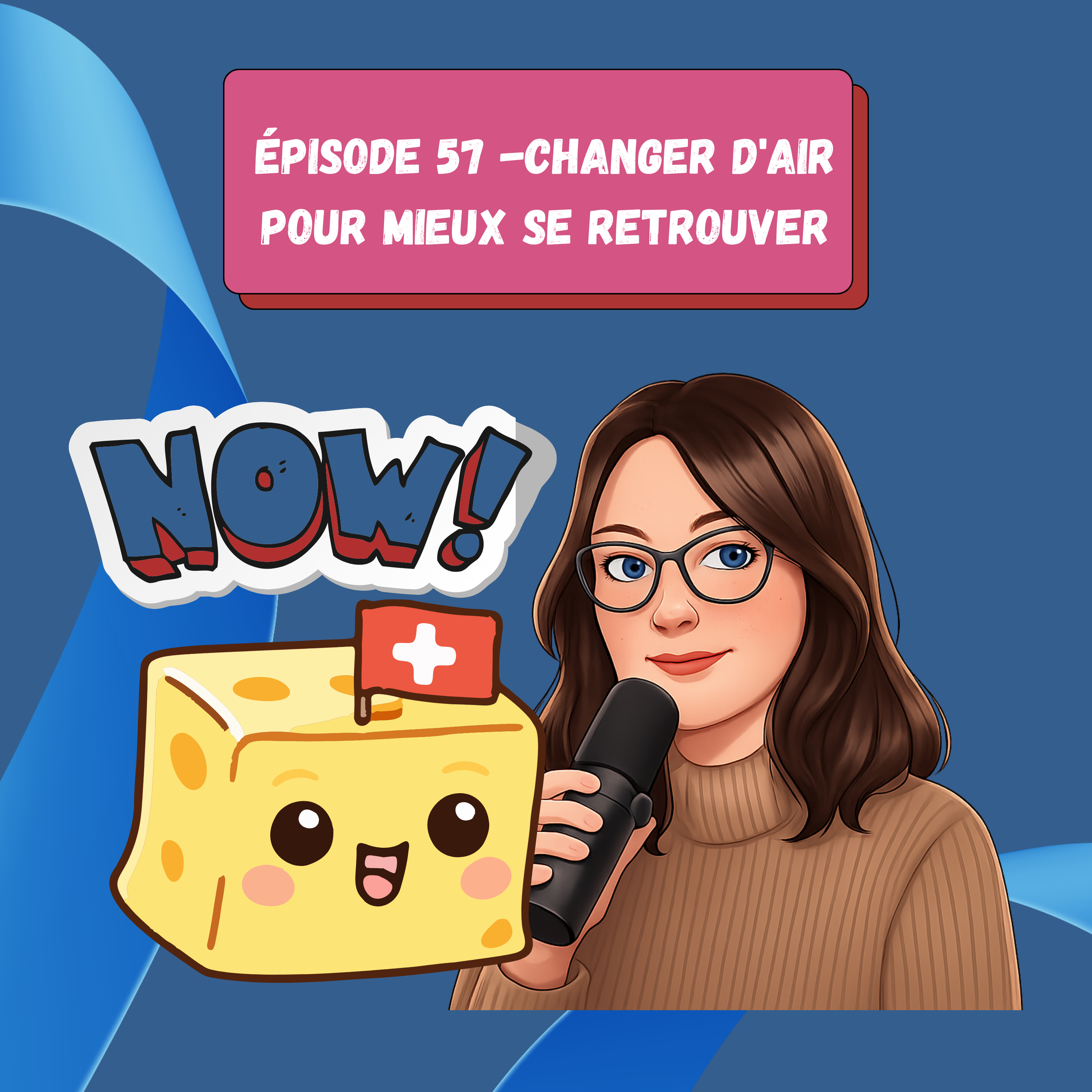 ️ Épisode 57 — Changer d'air pour mieux se retrouver episode artwork