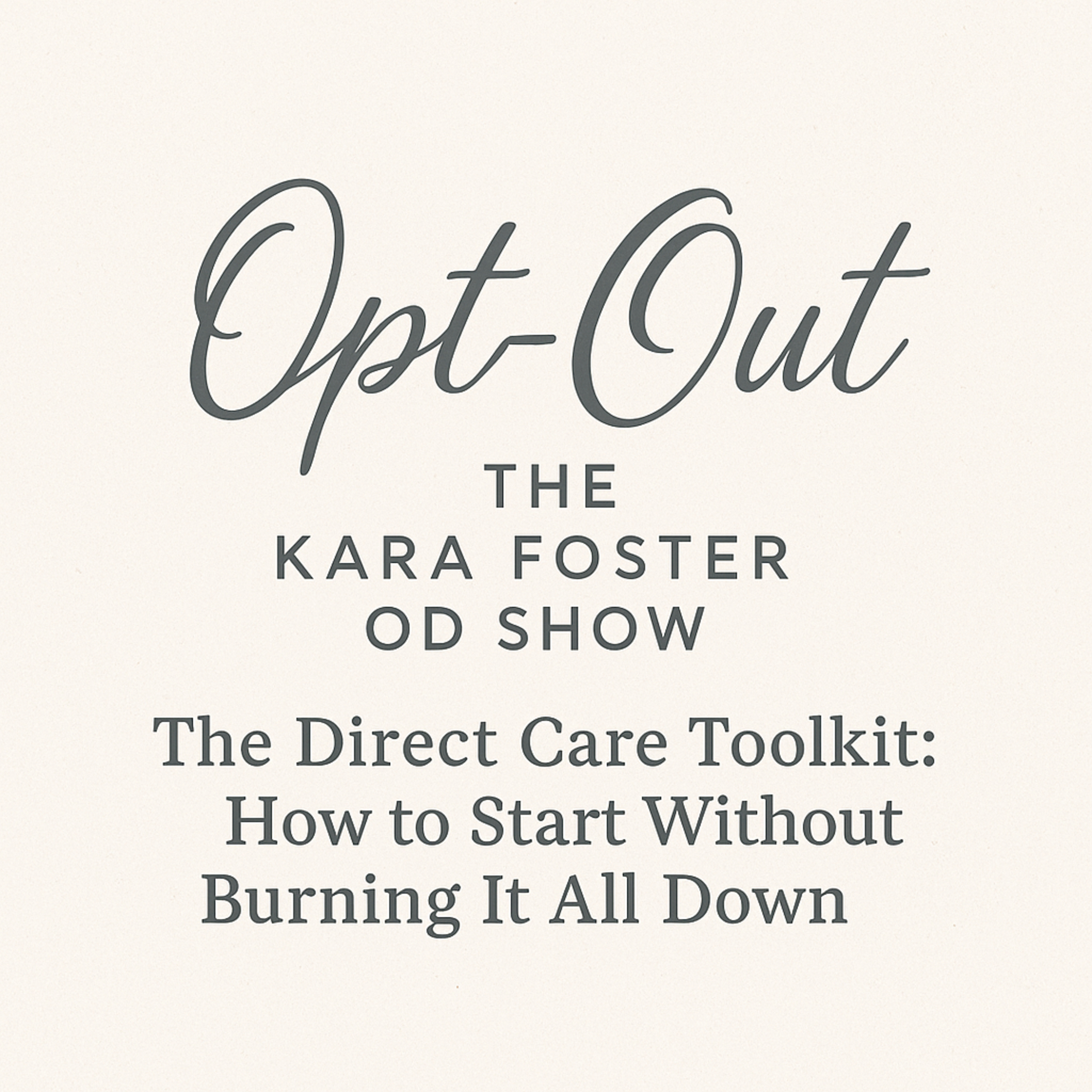 Opt-Out for Simple Longevity with Kara Foster