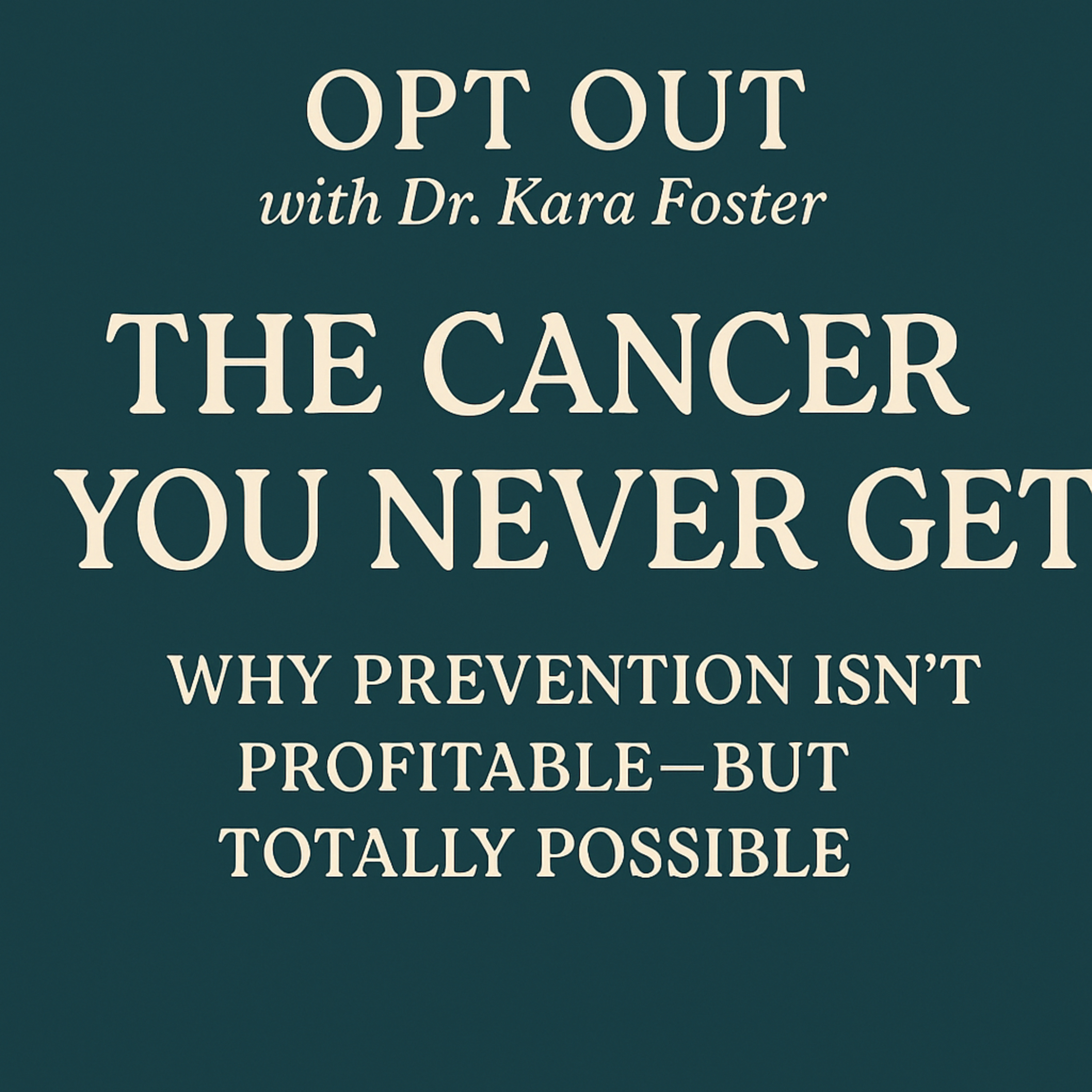 Opt-Out for Simple Longevity with Kara Foster