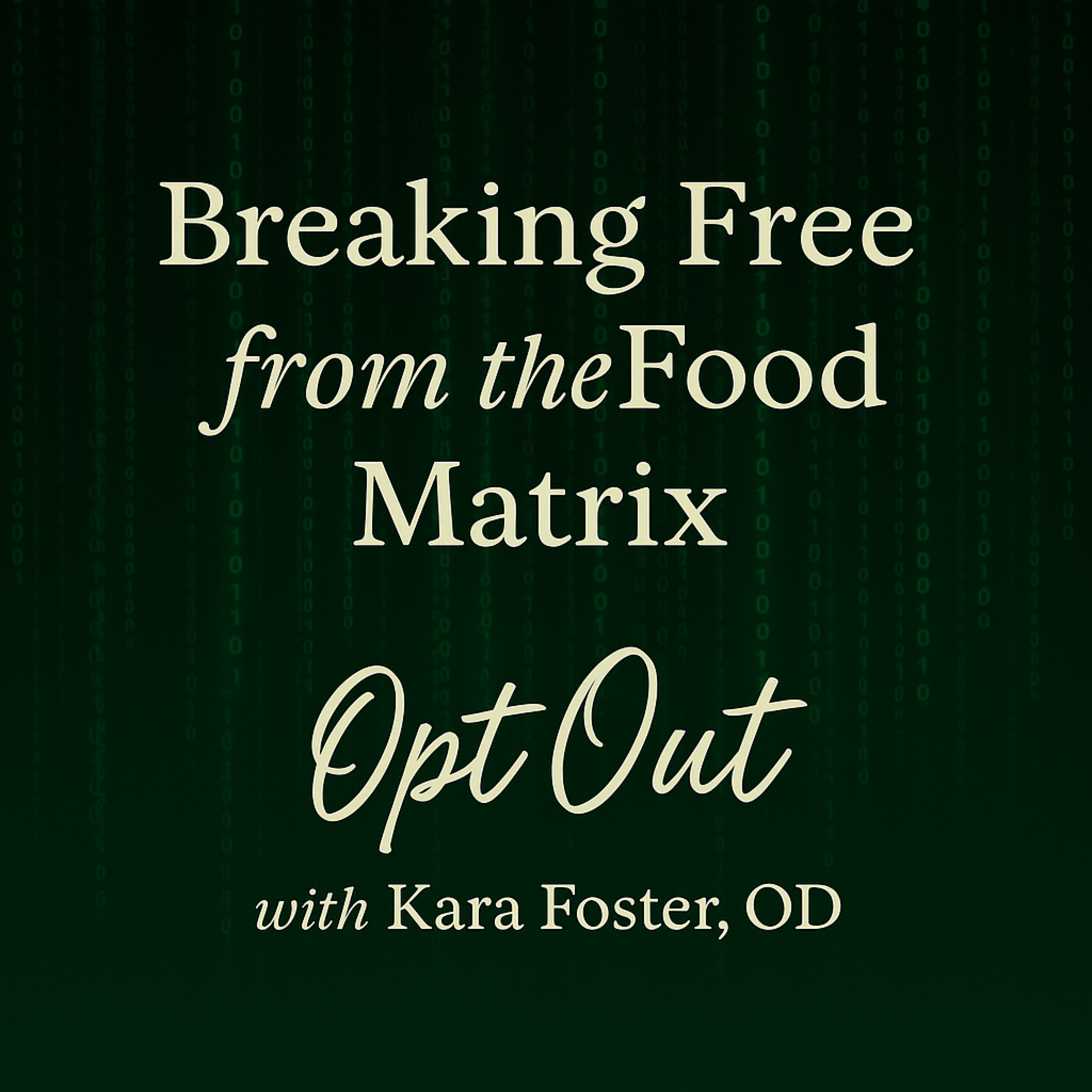 Opt-Out for Simple Longevity with Kara Foster