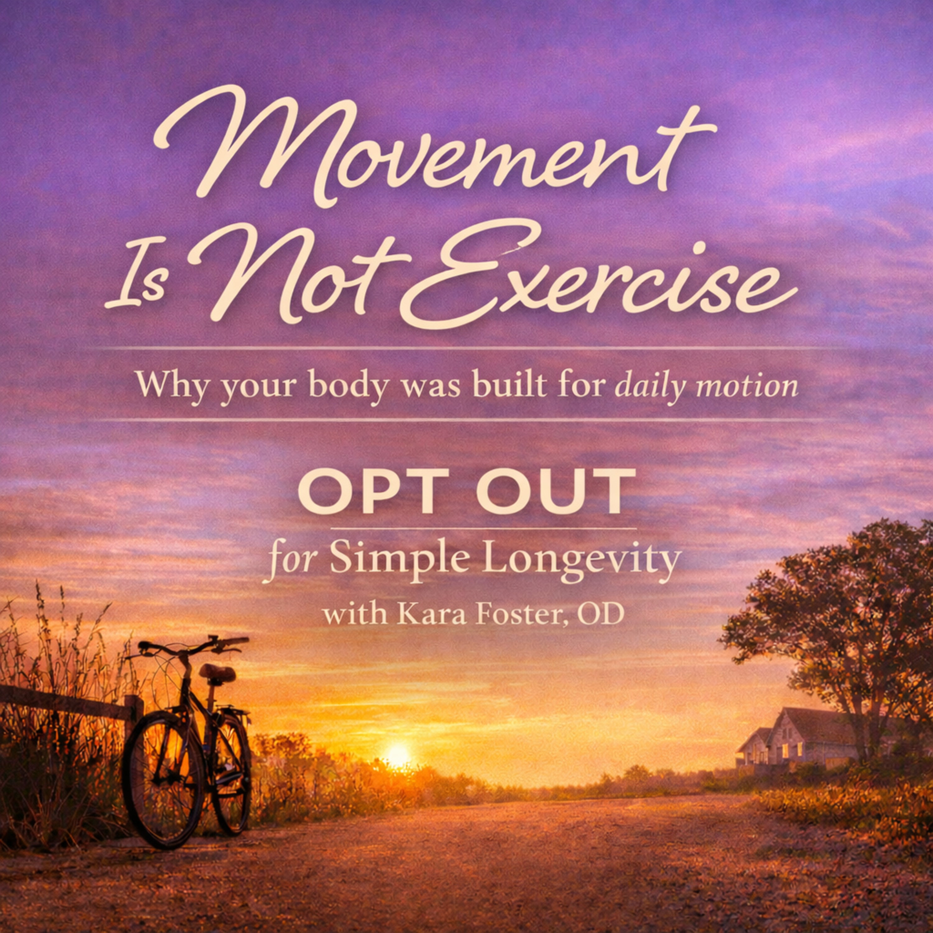 Opt-Out for Simple Longevity with Kara Foster
