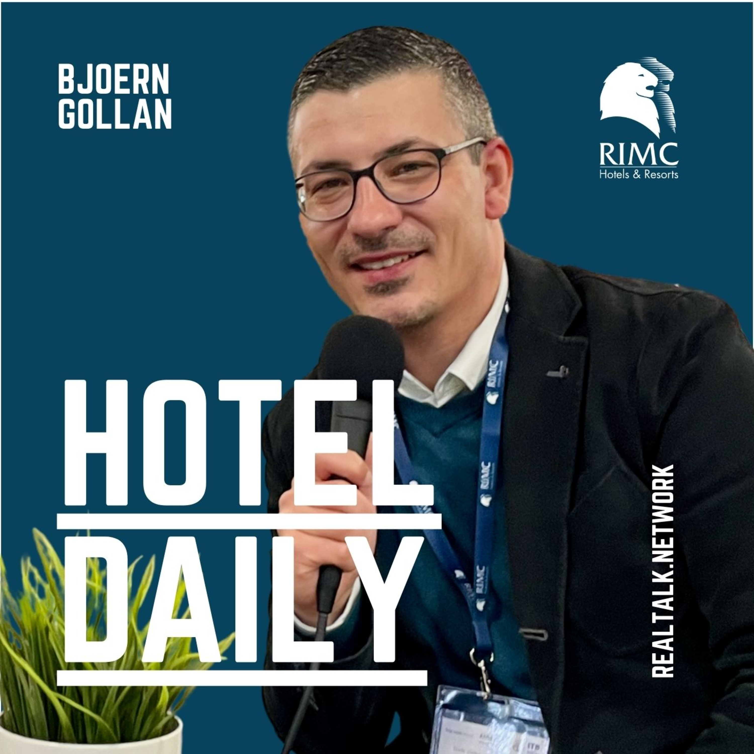 Was 35 Jahre RIMC besonders macht – Björn Gollan, RIMC Hotels & Resorts Group [#21] episode artwork