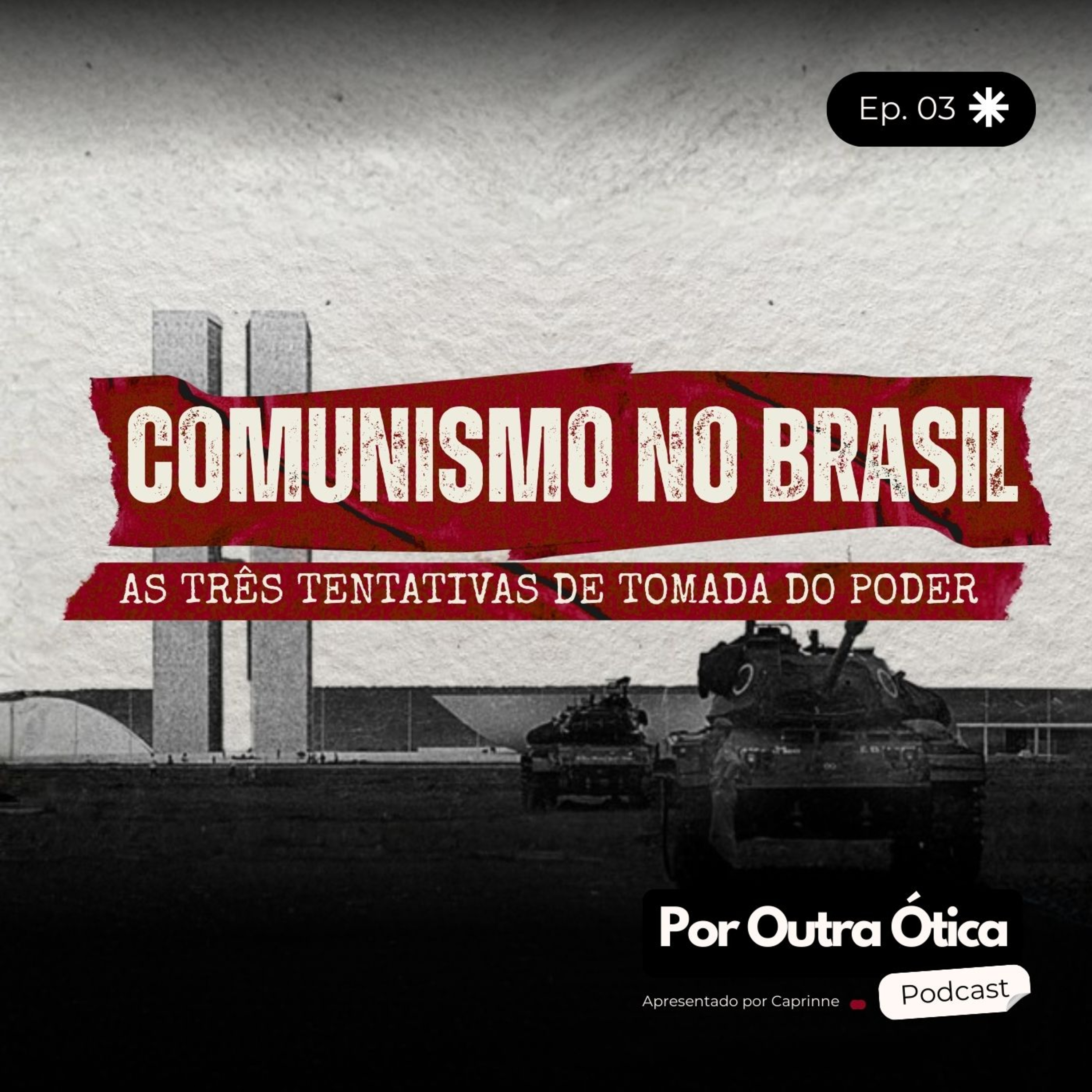 O Comunismo no Brasil: As Três Tentativas de Tomada do Poder episode artwork