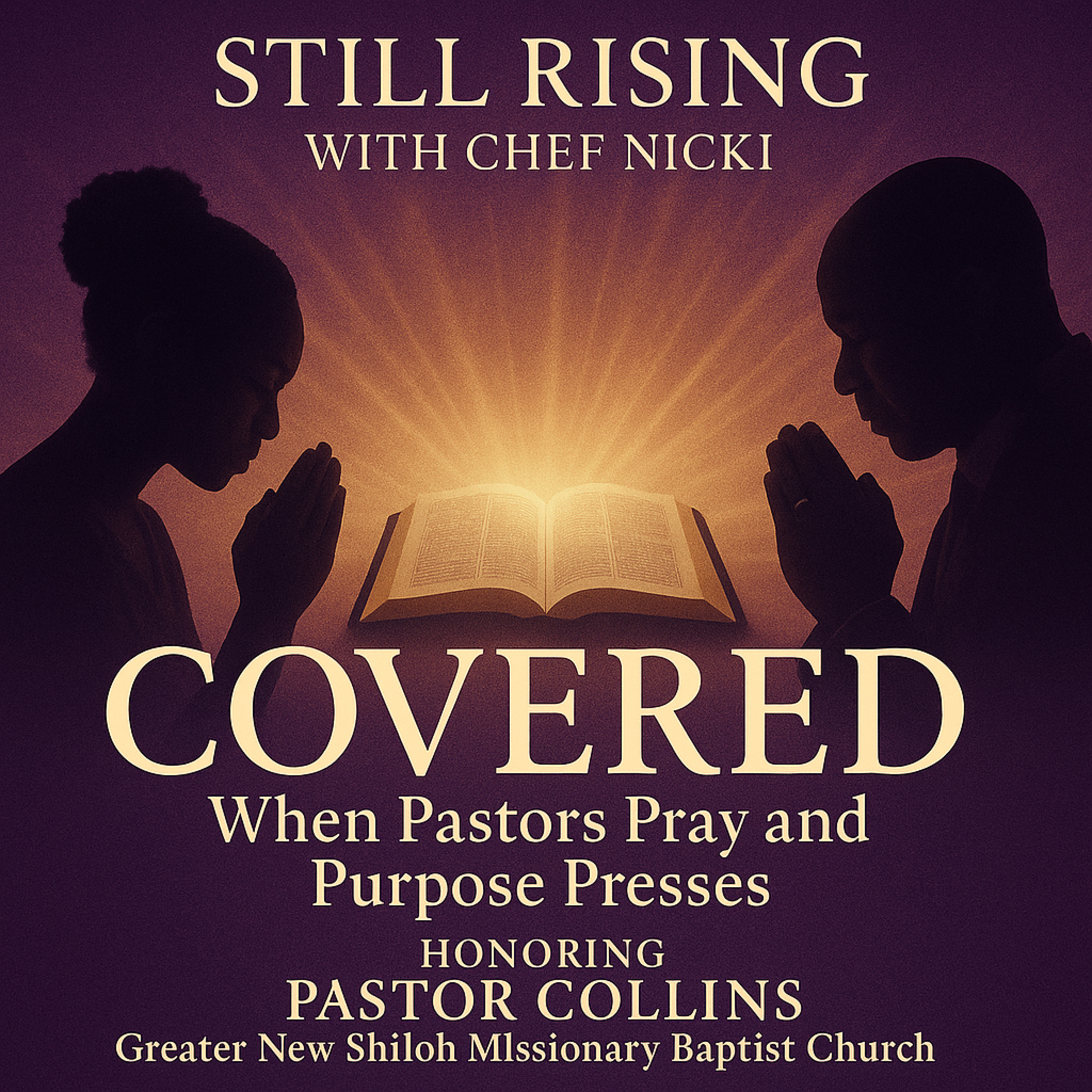 Covered: A Tribute to Pastor Collins 🙏🏾🕊️ episode artwork