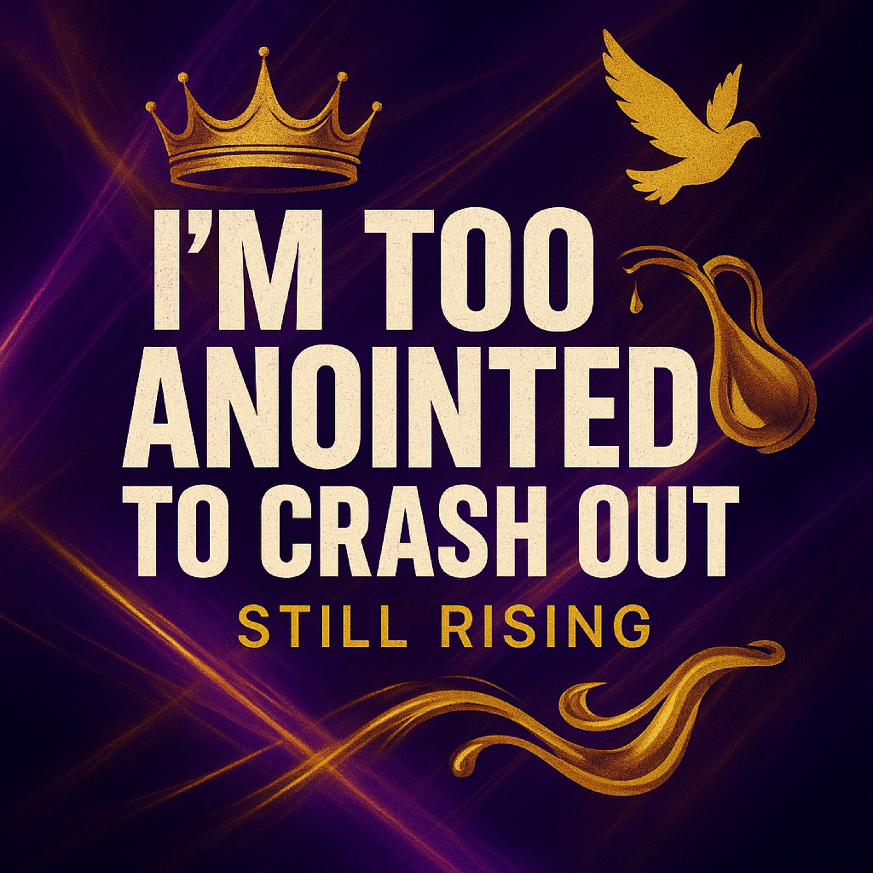 “I’m Too Anointed to Crash Out” episode artwork
