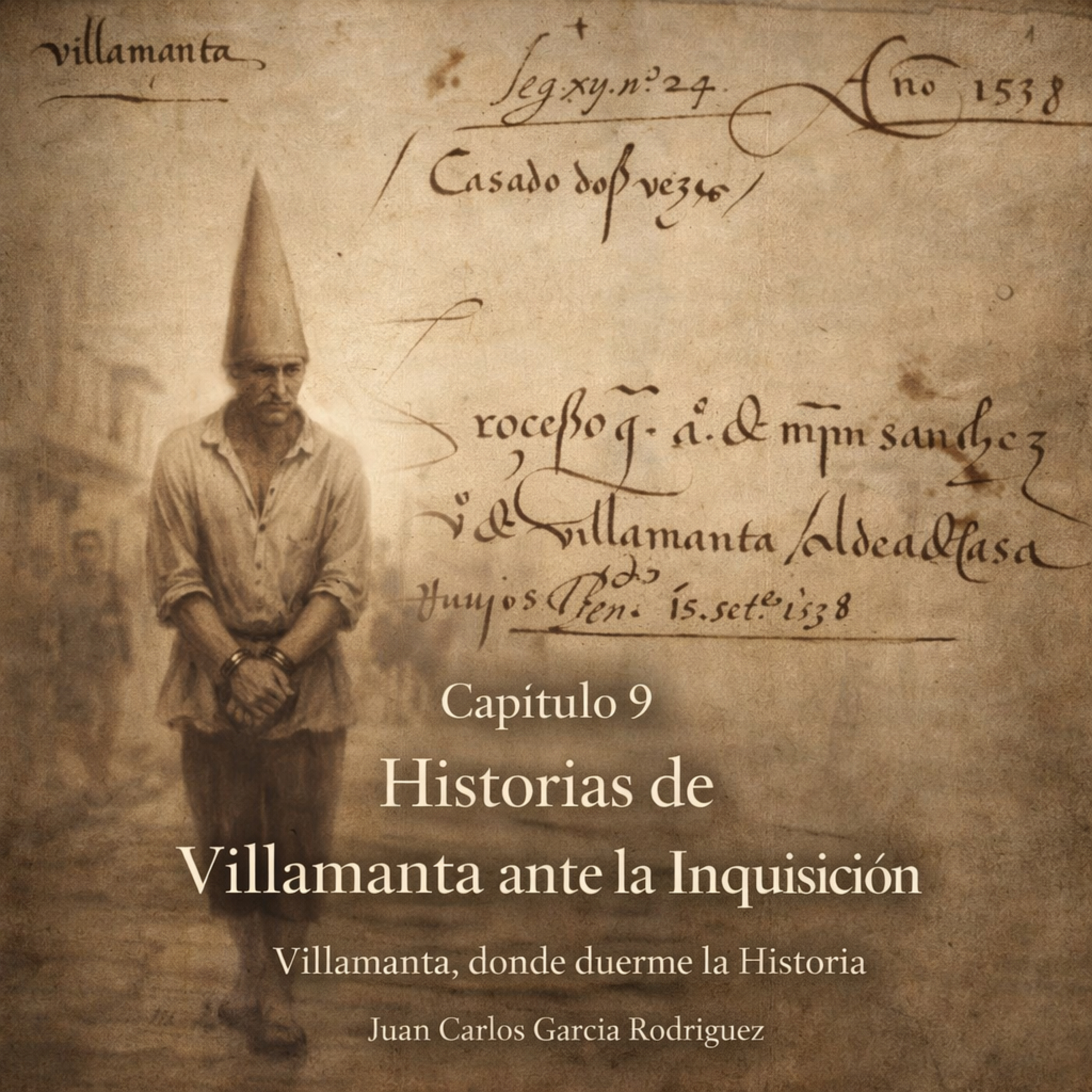 Capítulo 9, Historias de Villamanta ante la Inquisición episode artwork