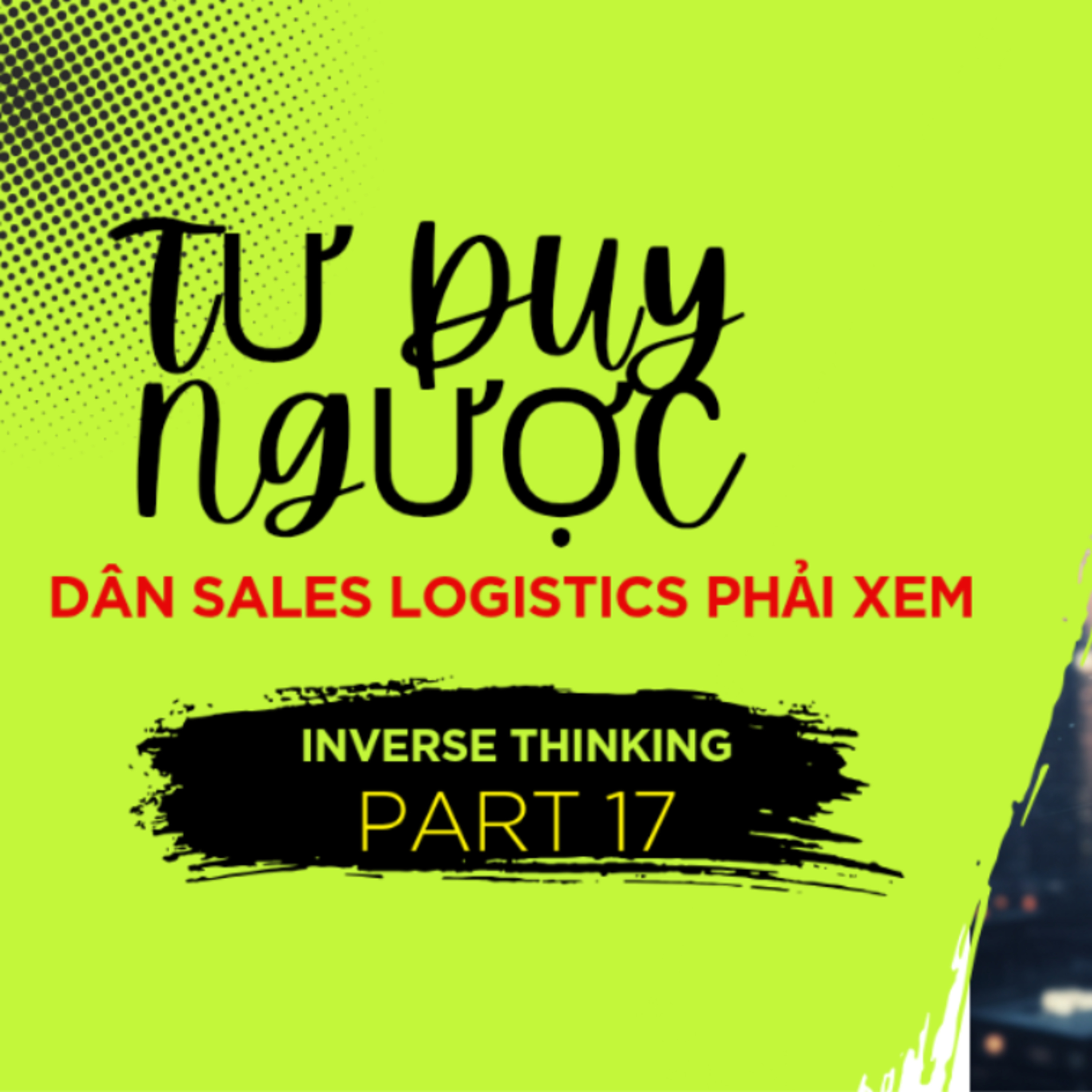 3 Bí Mật Sale Logistics: Tại Sao Bạn Bán Giá Thấp Vẫn Mất Khách? (Tư Duy LogiSale) episode artwork