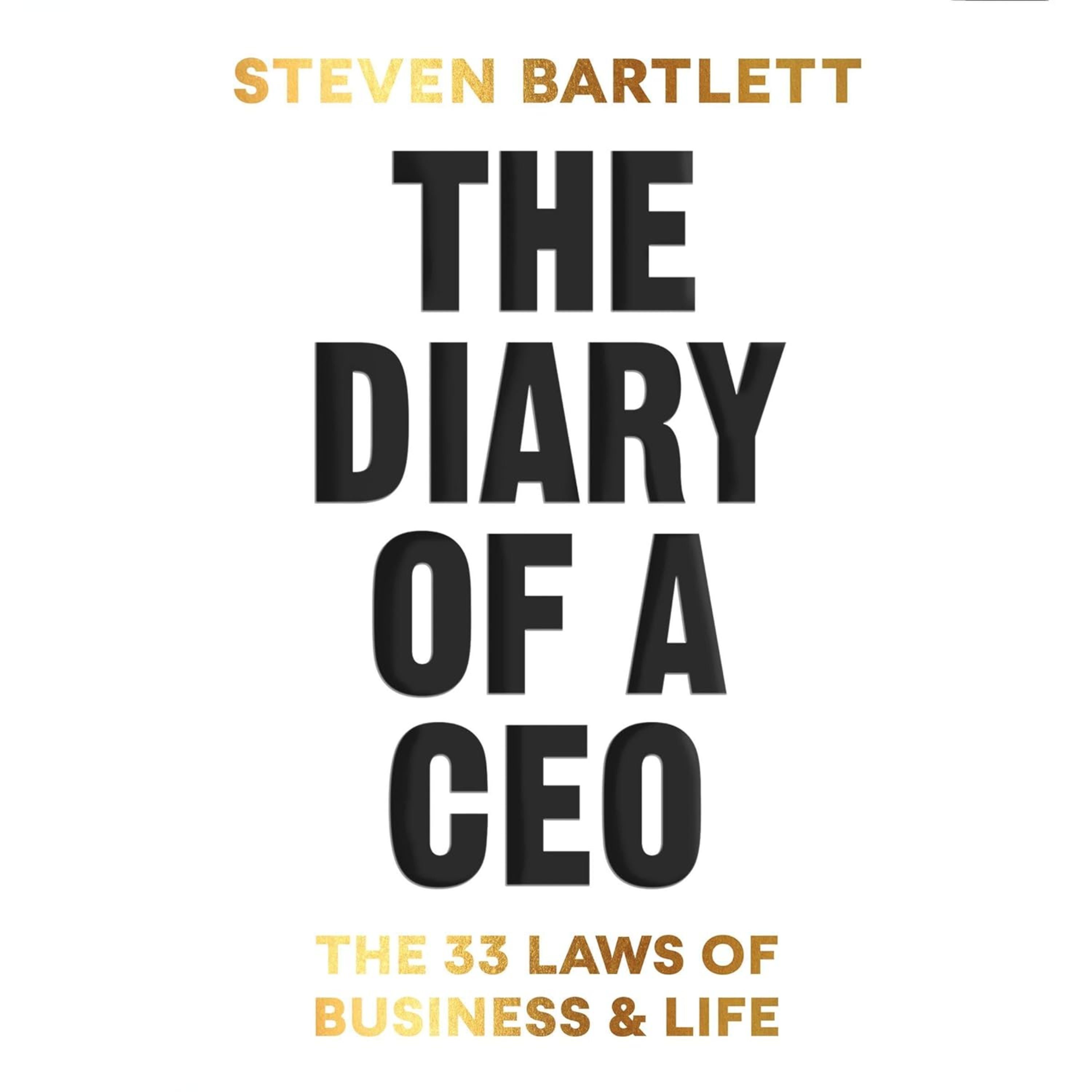 #035 - The Diary of a CEO: Unlocking the 33 Laws of Business and Life (Steven Bartlett) episode artwork