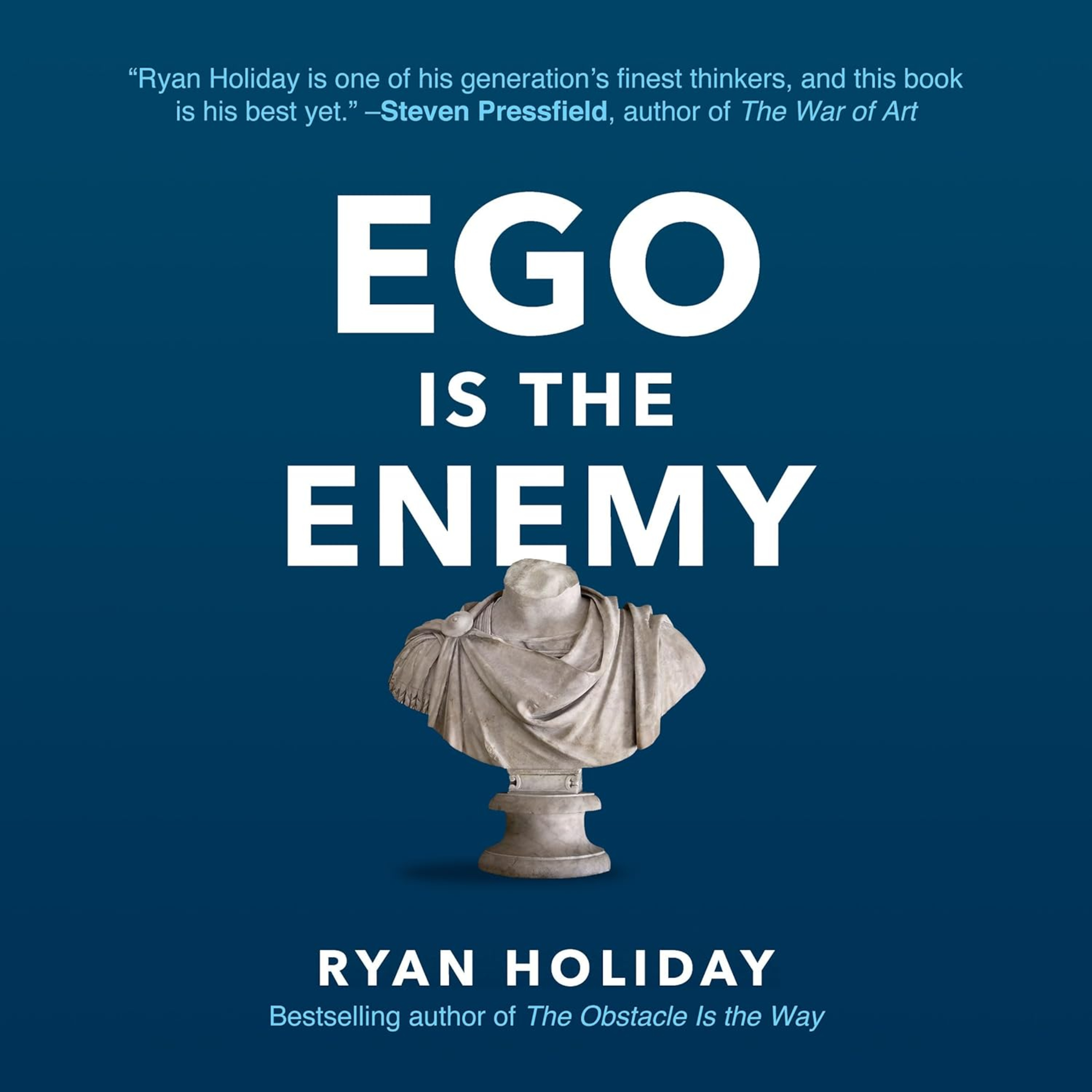 #036 - Ego Is the Enemy: Conquer Your Inner Obstacle to Achieve True Success (Ryan Holiday)  episode artwork