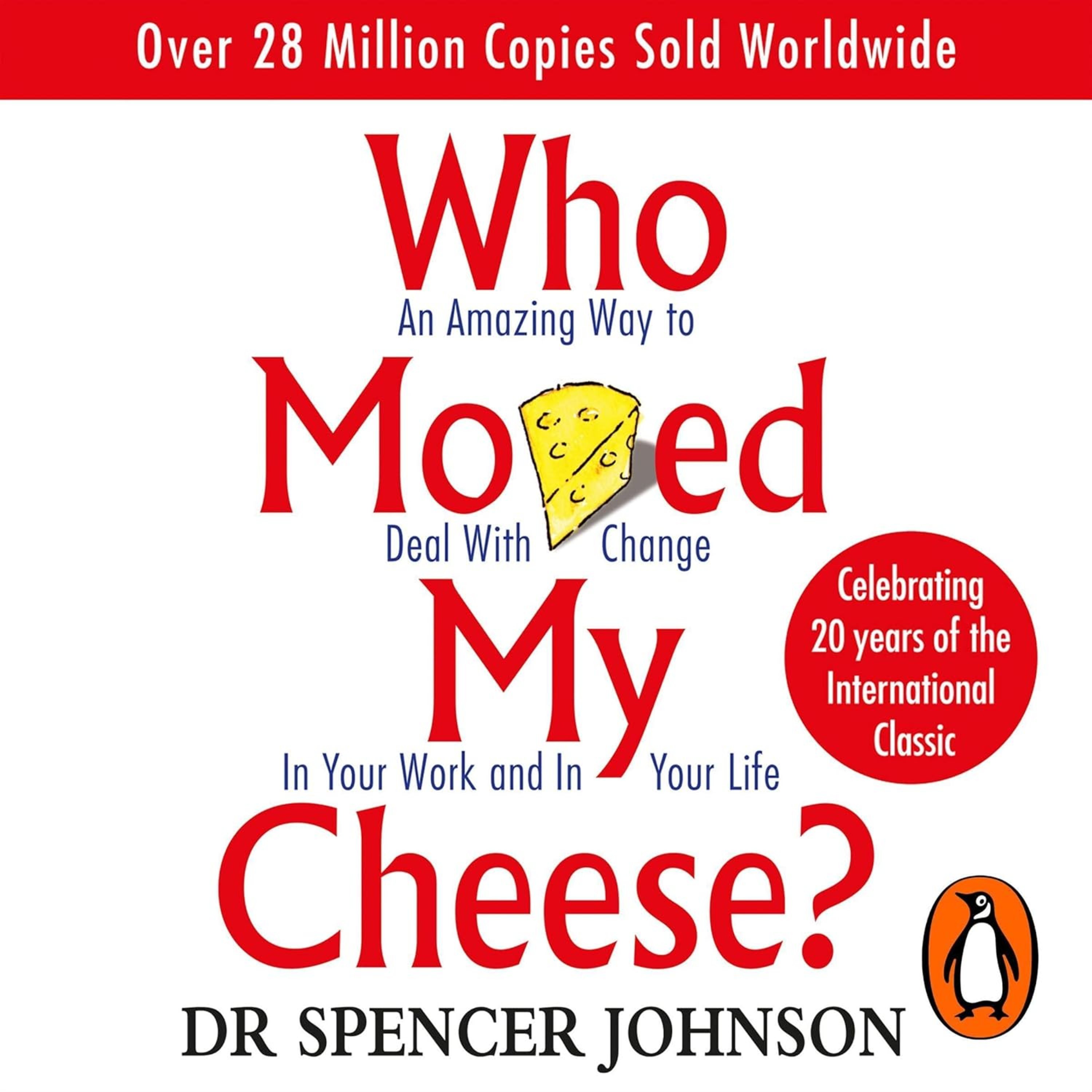 #043 - Who Moved My Cheese？ An Amazing Way to Deal with Change in Your Work and in Your Life (Spencer Johnson) episode artwork