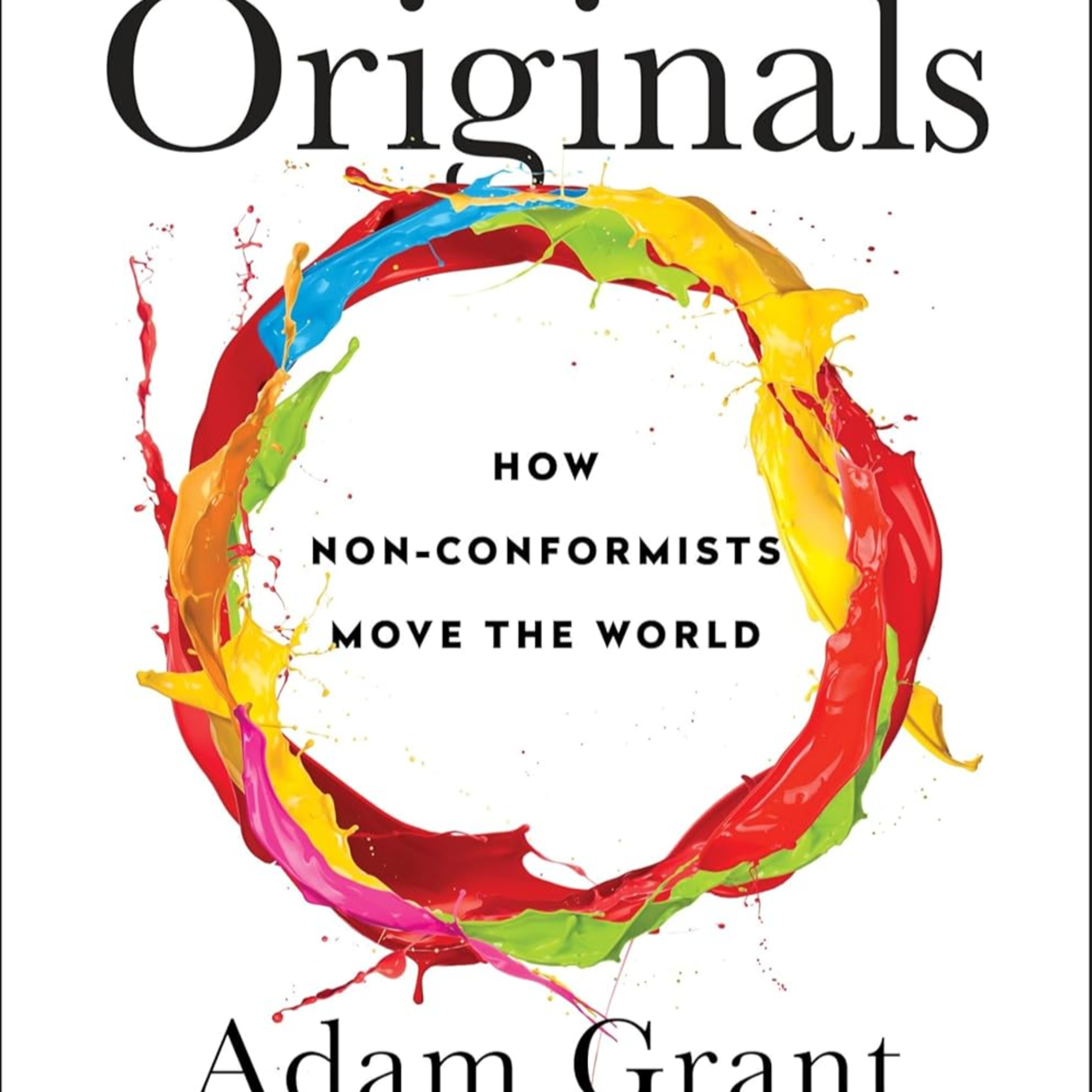 #065 - Originals How Non-Conformists Move the World (Adam Grant, Sheryl Sandberg) episode artwork