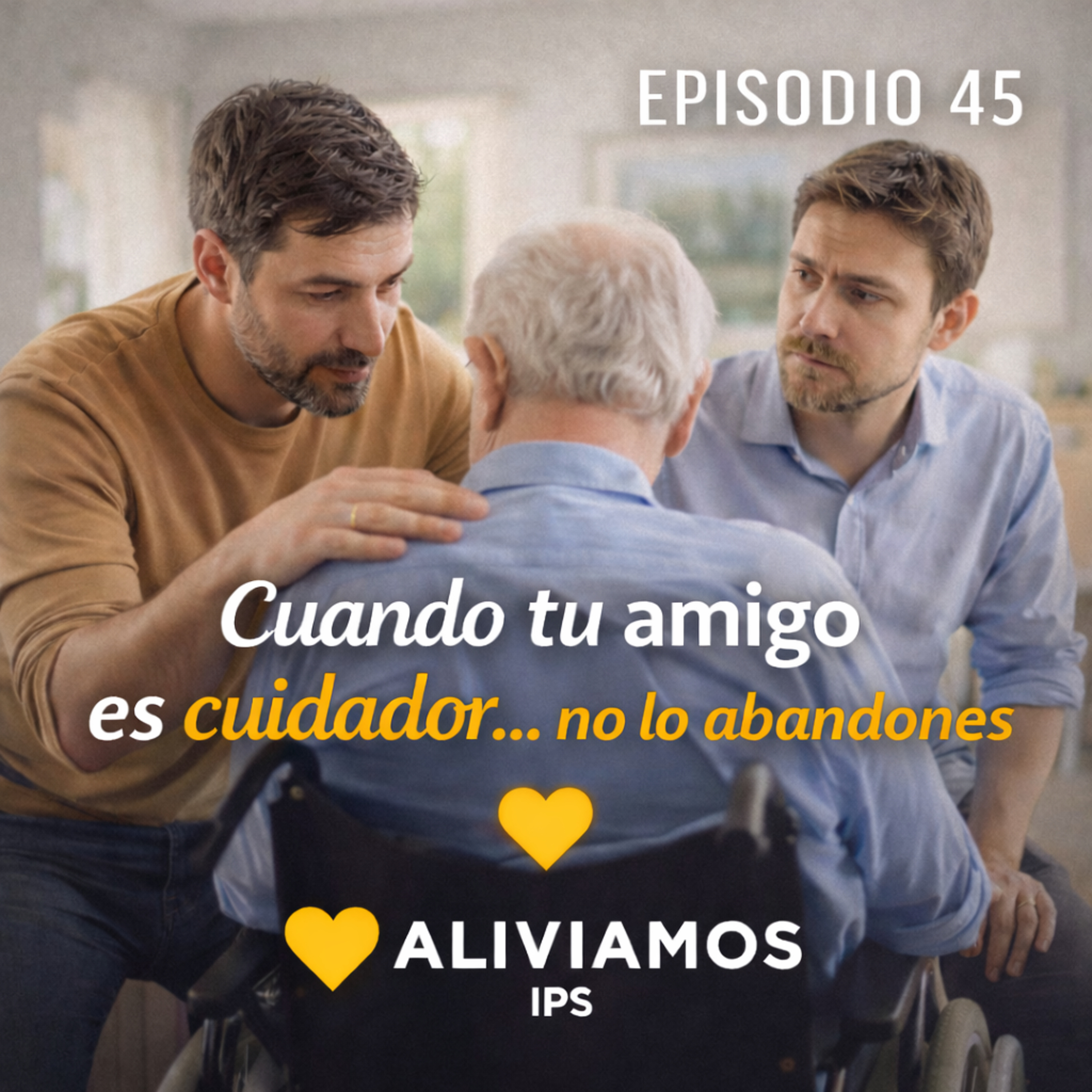 ¿Cómo ayudar de verdad a un amigo que cuida de un enfermo? episode artwork