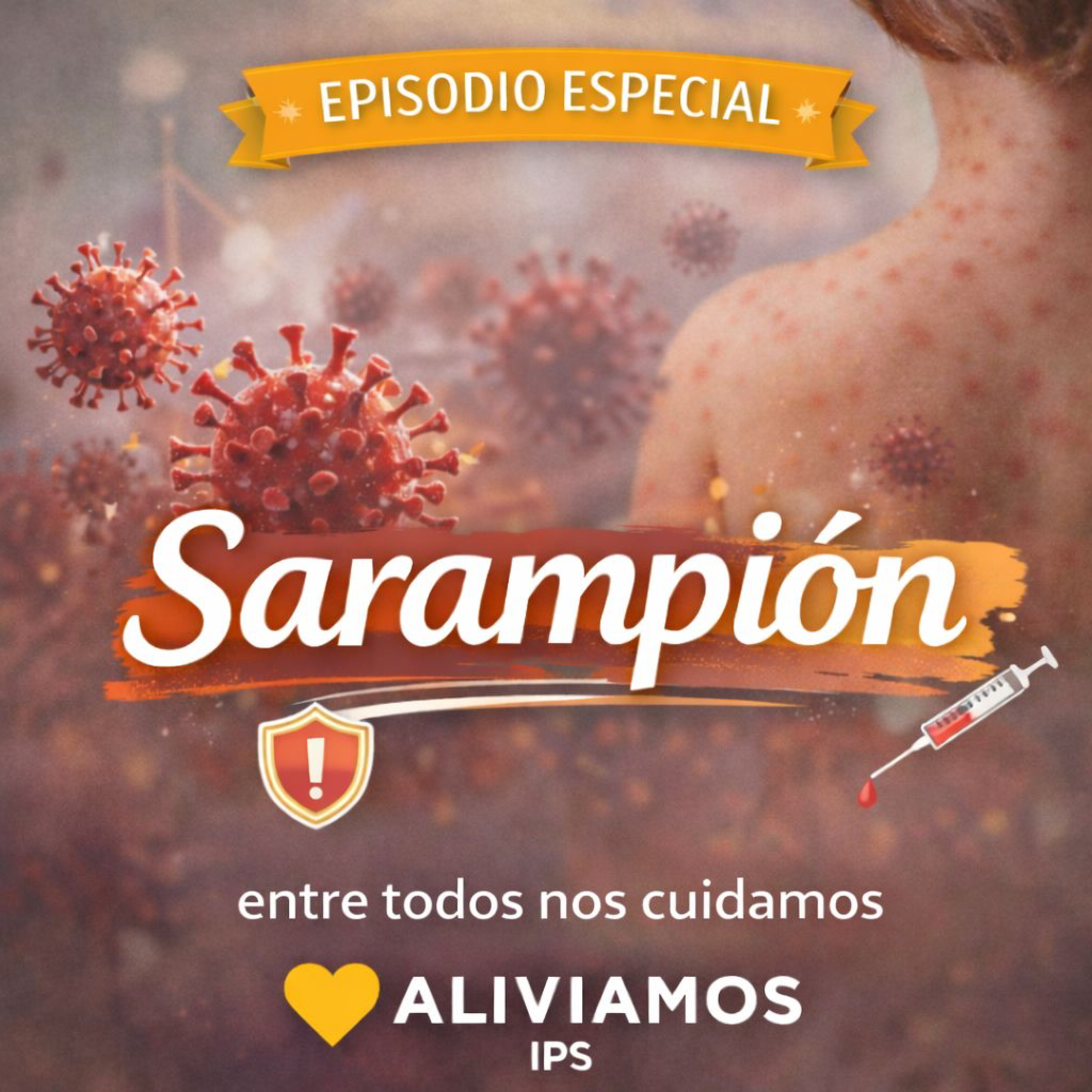 EPISODIO ESPECIAL: Sarampión episode artwork