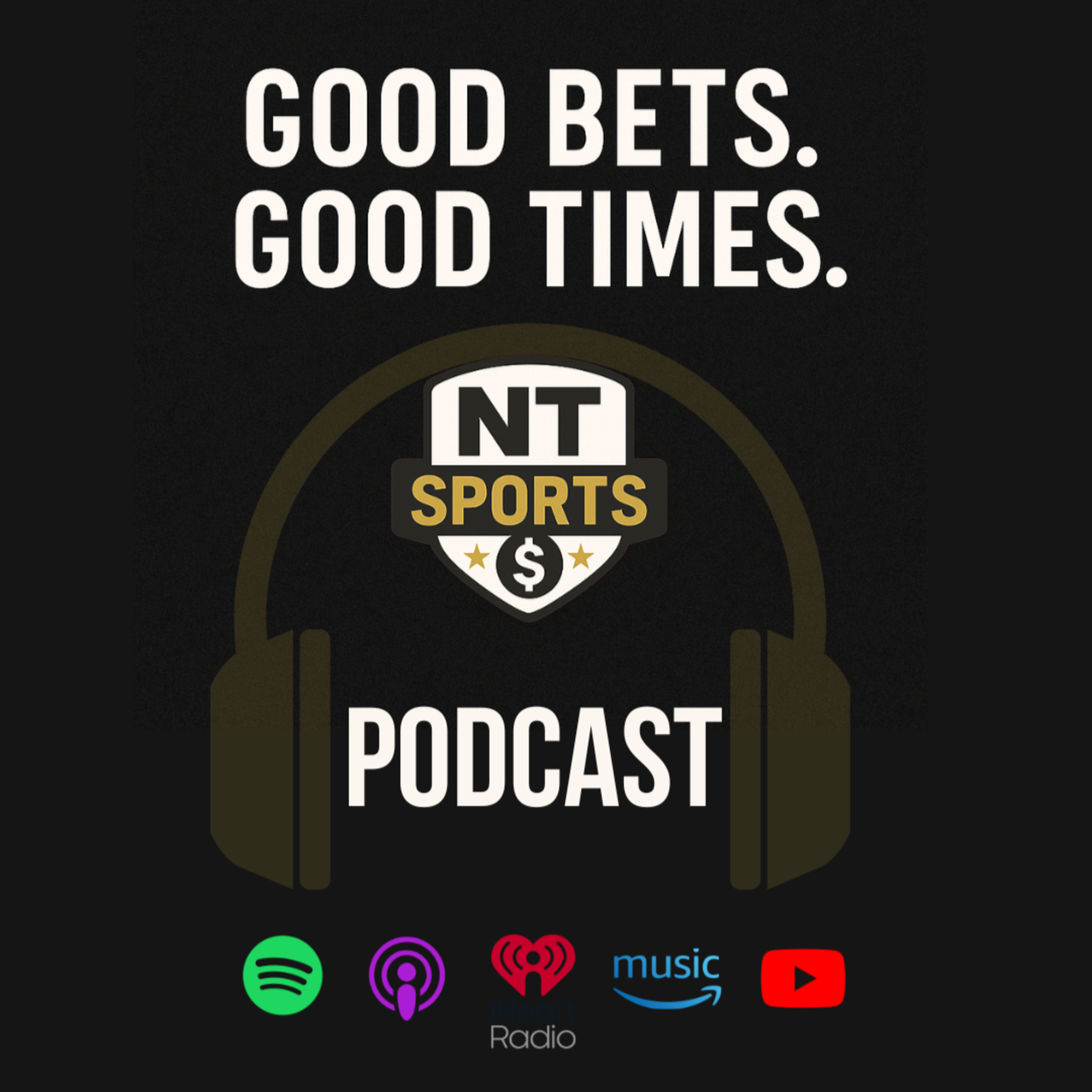 Good Bets Good Times | Sports Betting Podcast