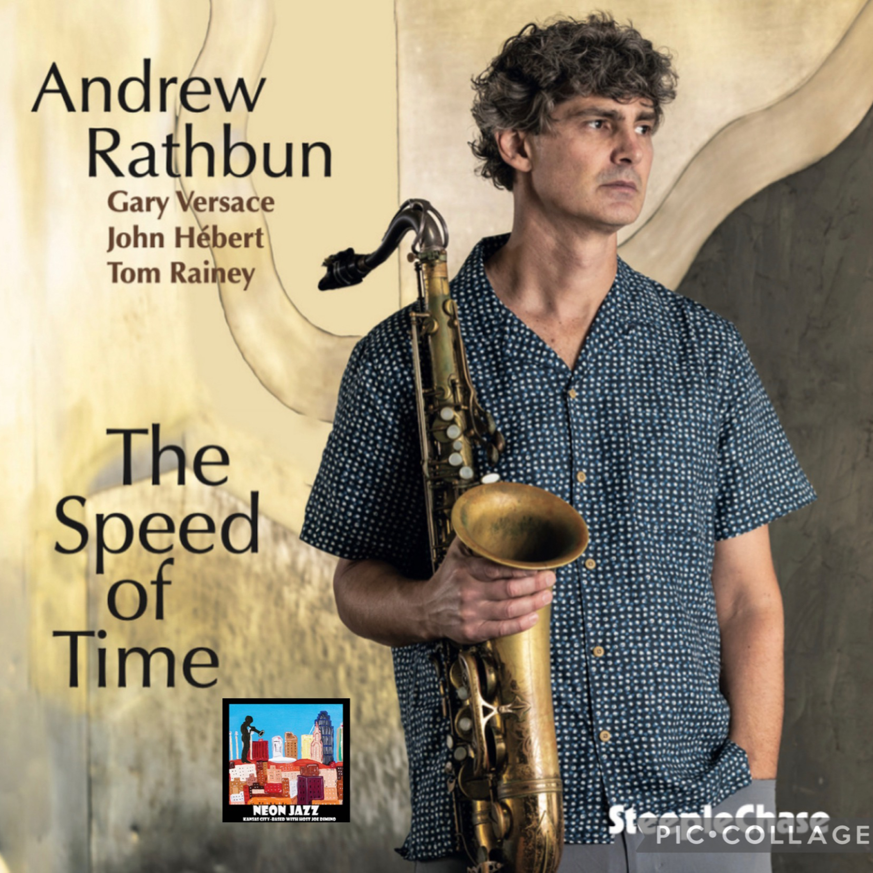 Toronto-based Jazz Saxophonist Andrew Rathbun on the 2023 CD The Speed of Time