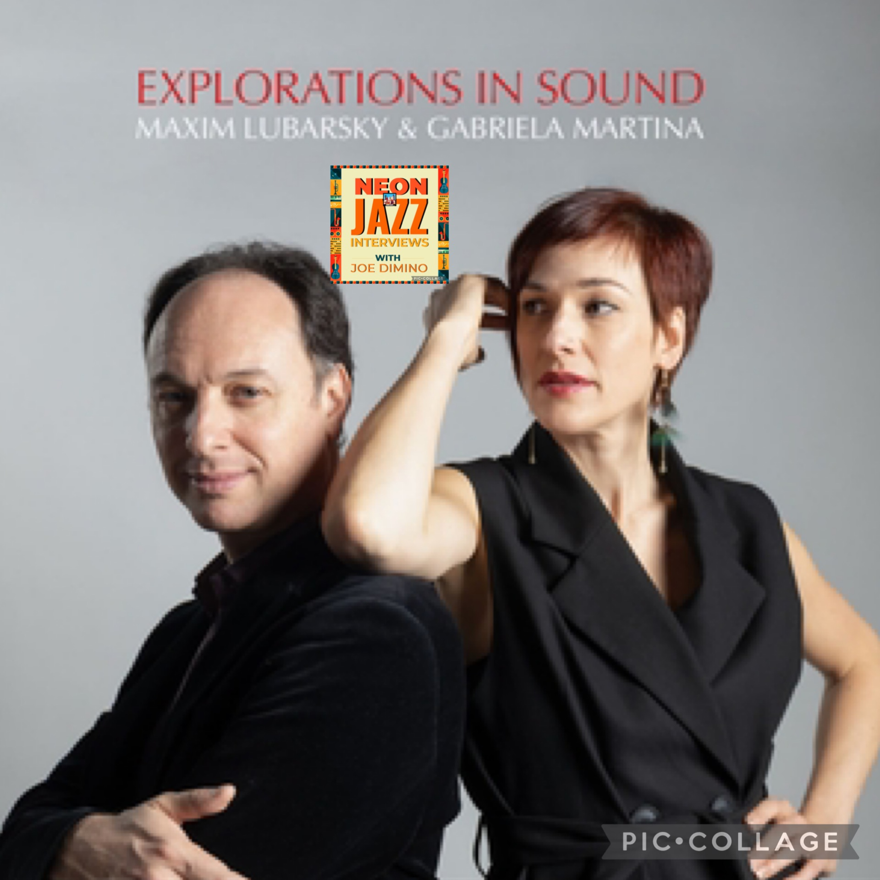 Gabriela Martina & Maxim Lubrasky on Explorations in Sound – A Bold Jazz Journey