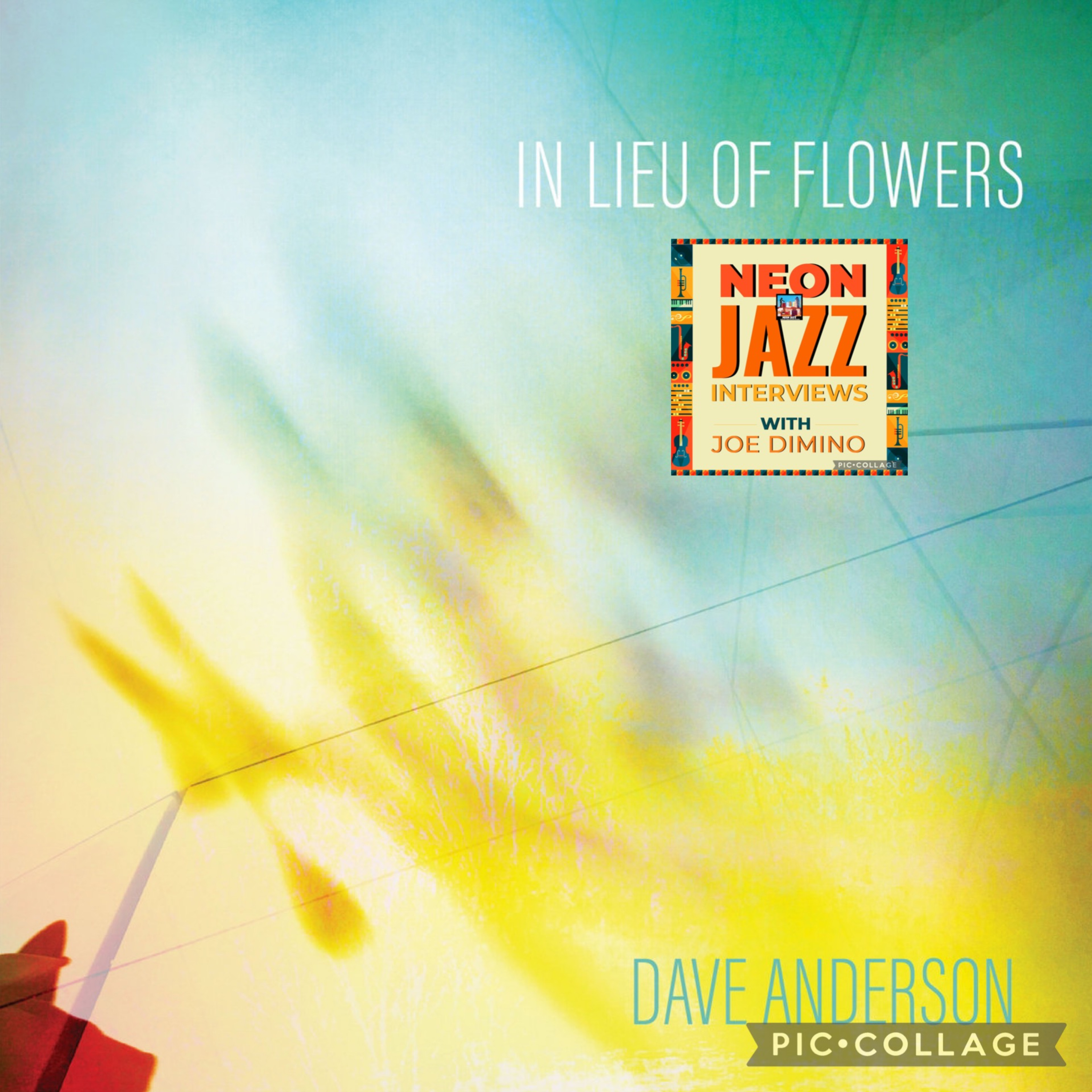 cover of episode Dave Anderson on In Lieu of Flowers, Jazz Legacy & Musical Inspiration