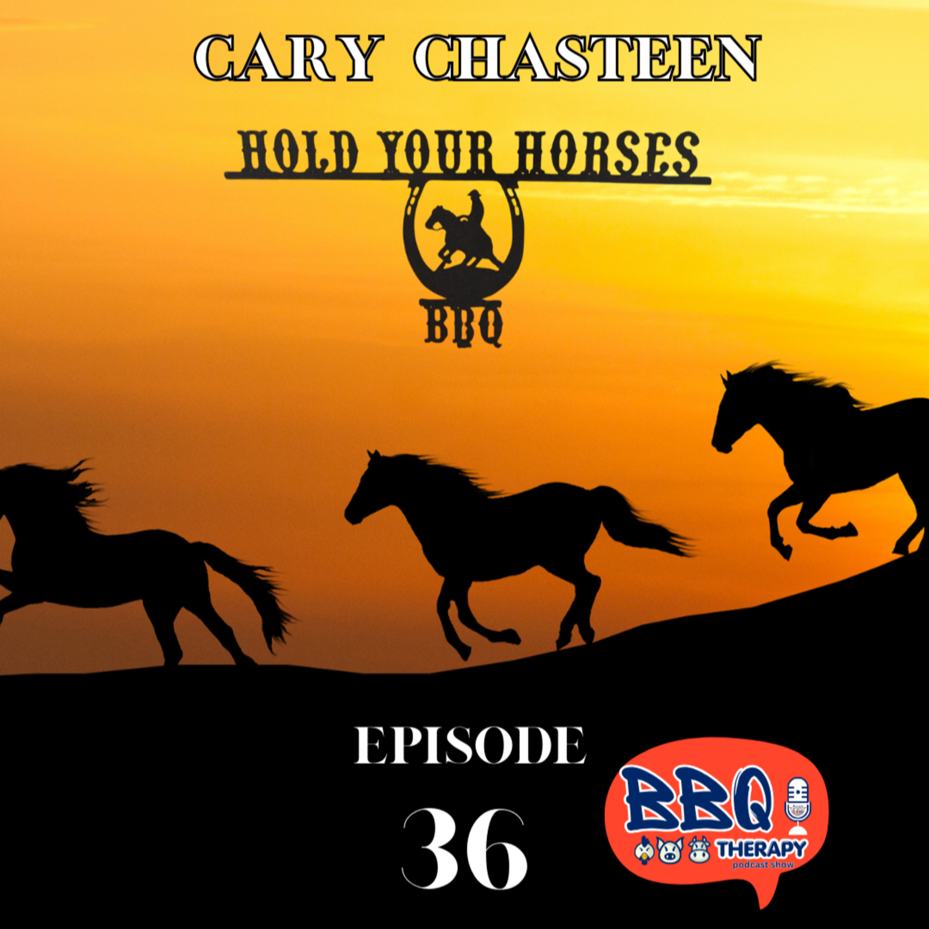 Cary Chasteen — Hold Your Horses BBQ | Gamblin on BBQ episode artwork