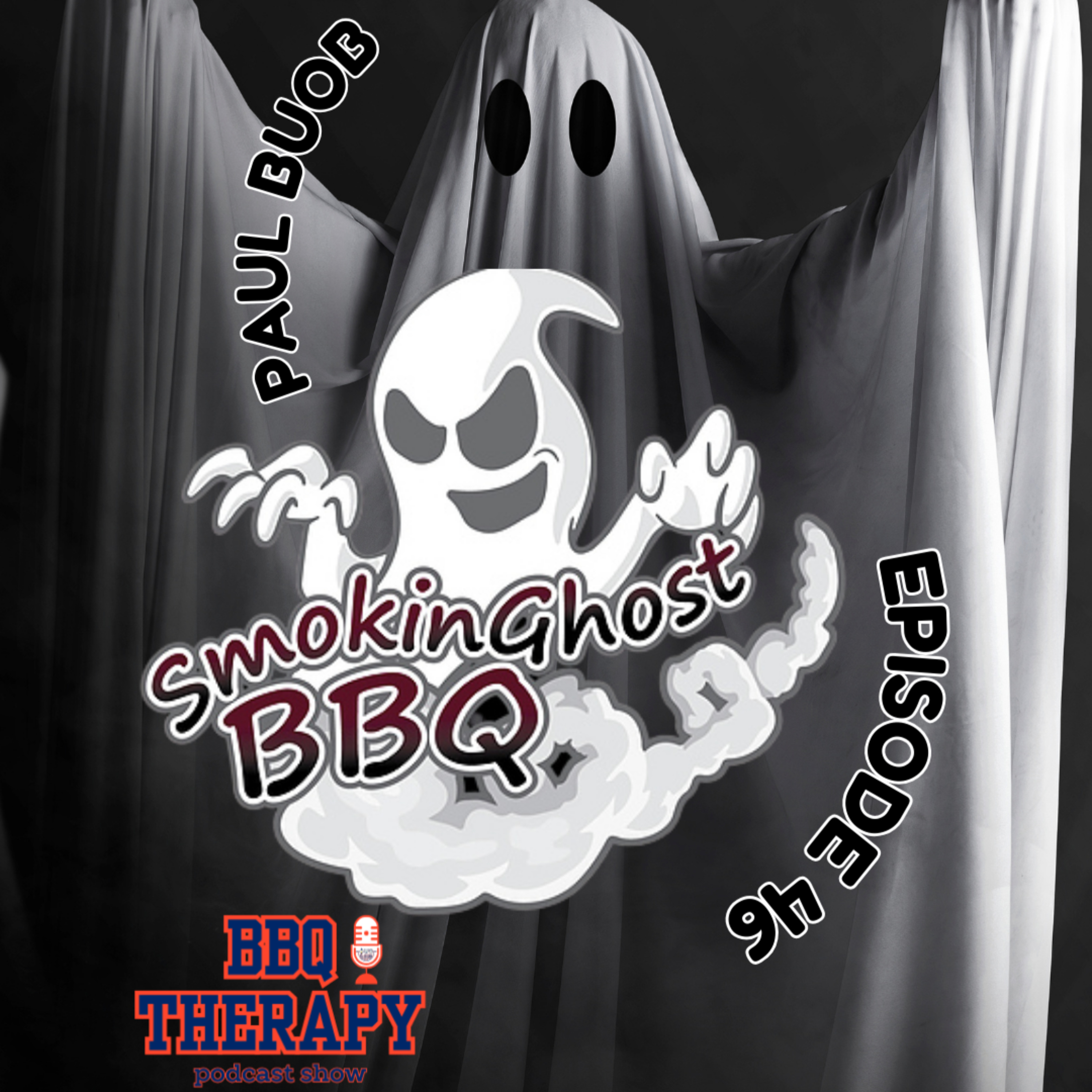 Paul Buob - Smokin Ghost BBQ | For the Team episode artwork