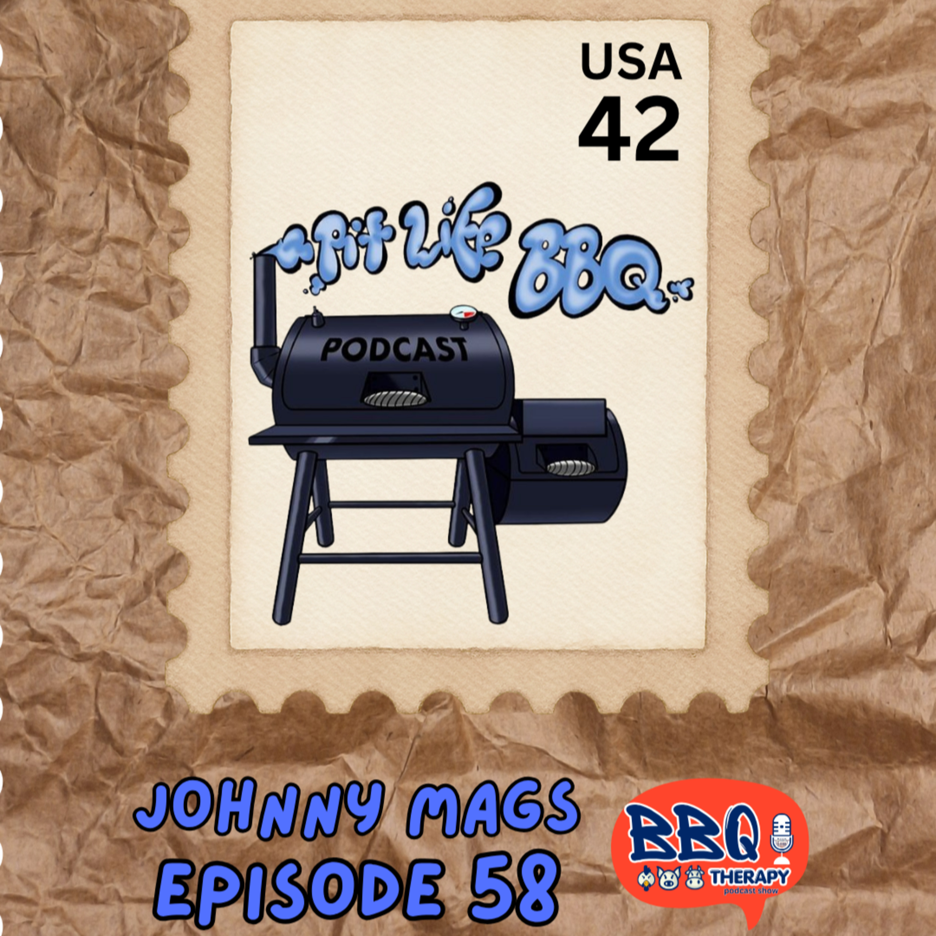 How a Postal Worker Built One of BBQ's Biggest Podcasts | Johnny Mags Pit Life BBQ episode artwork