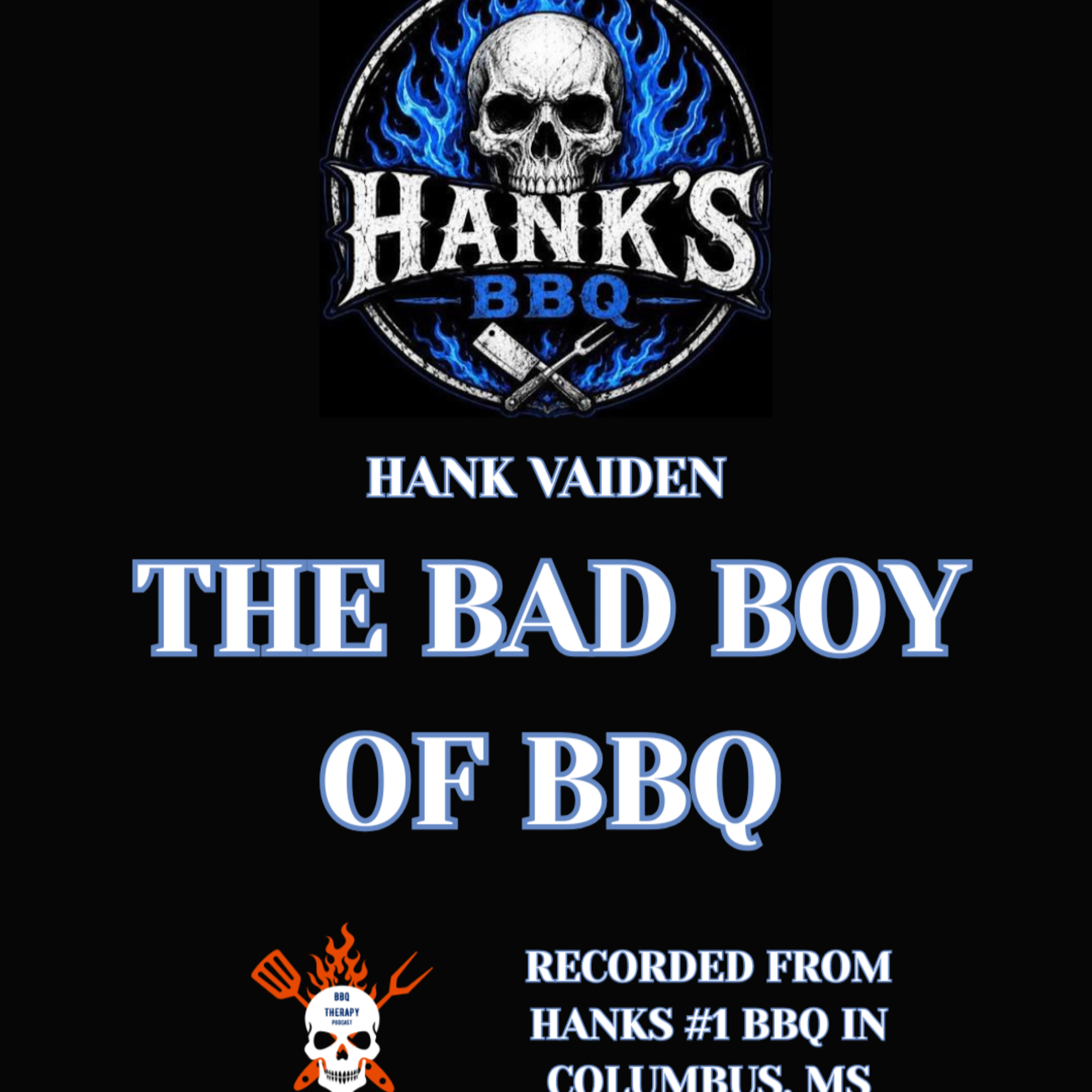 The Bad Boy of BBQ: Hank Vaiden's Championship Journey episode artwork