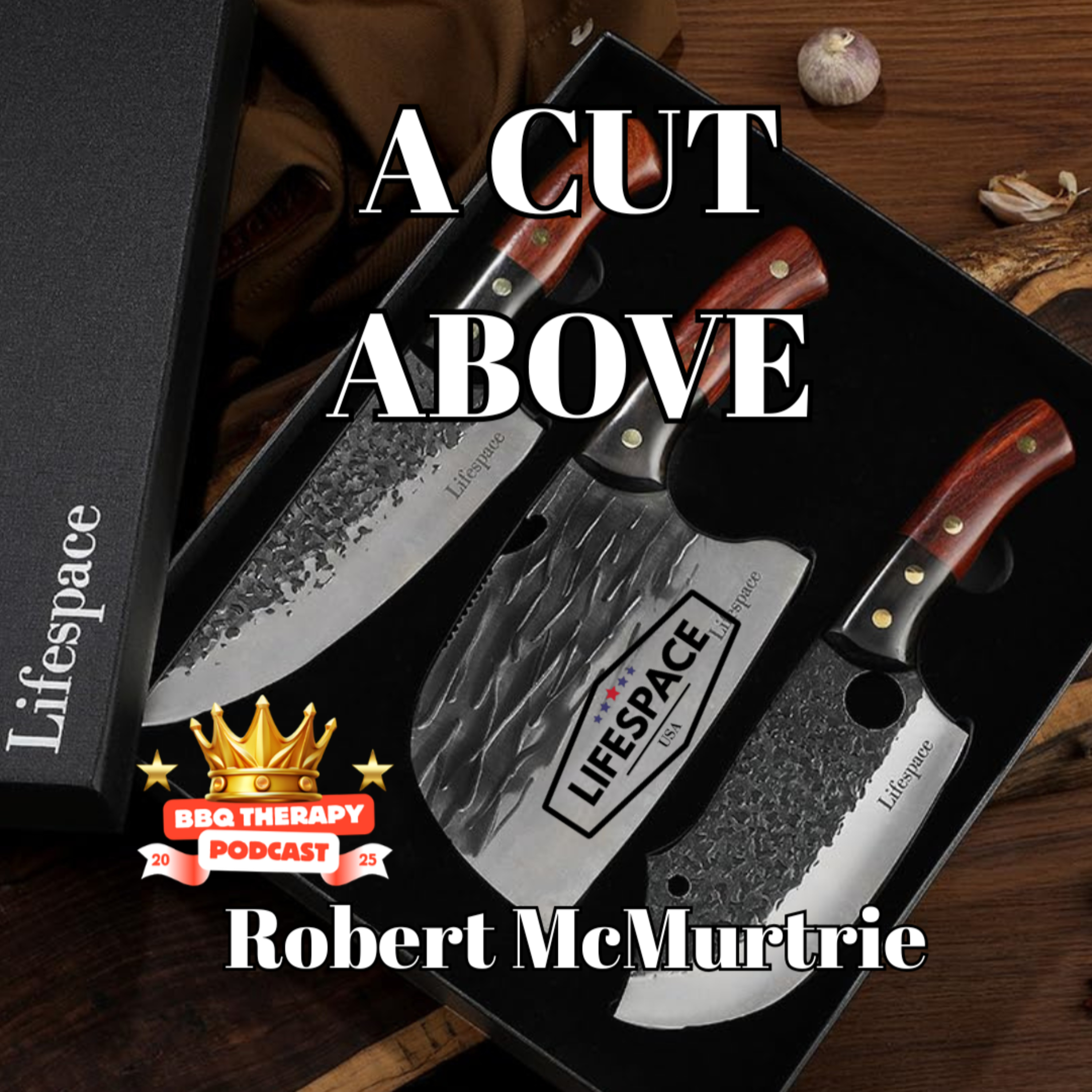 #69 From South African Braai to Texas BBQ | Rob McMurtrie of LifeSpace US episode artwork