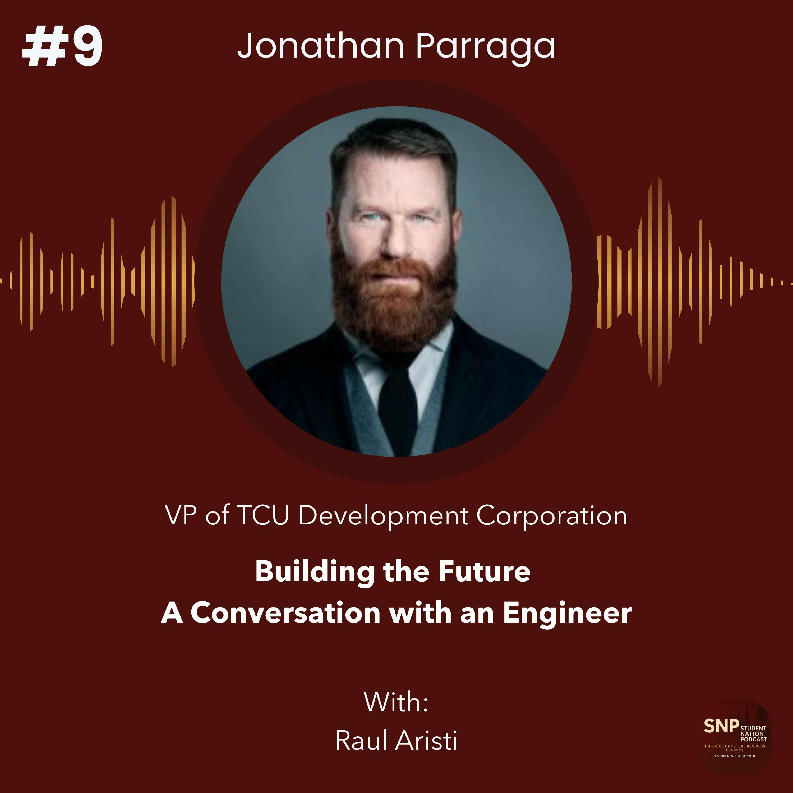 #9 | Building the Future | A Conversation with an Engineer w/Jonathan Parraga episode artwork