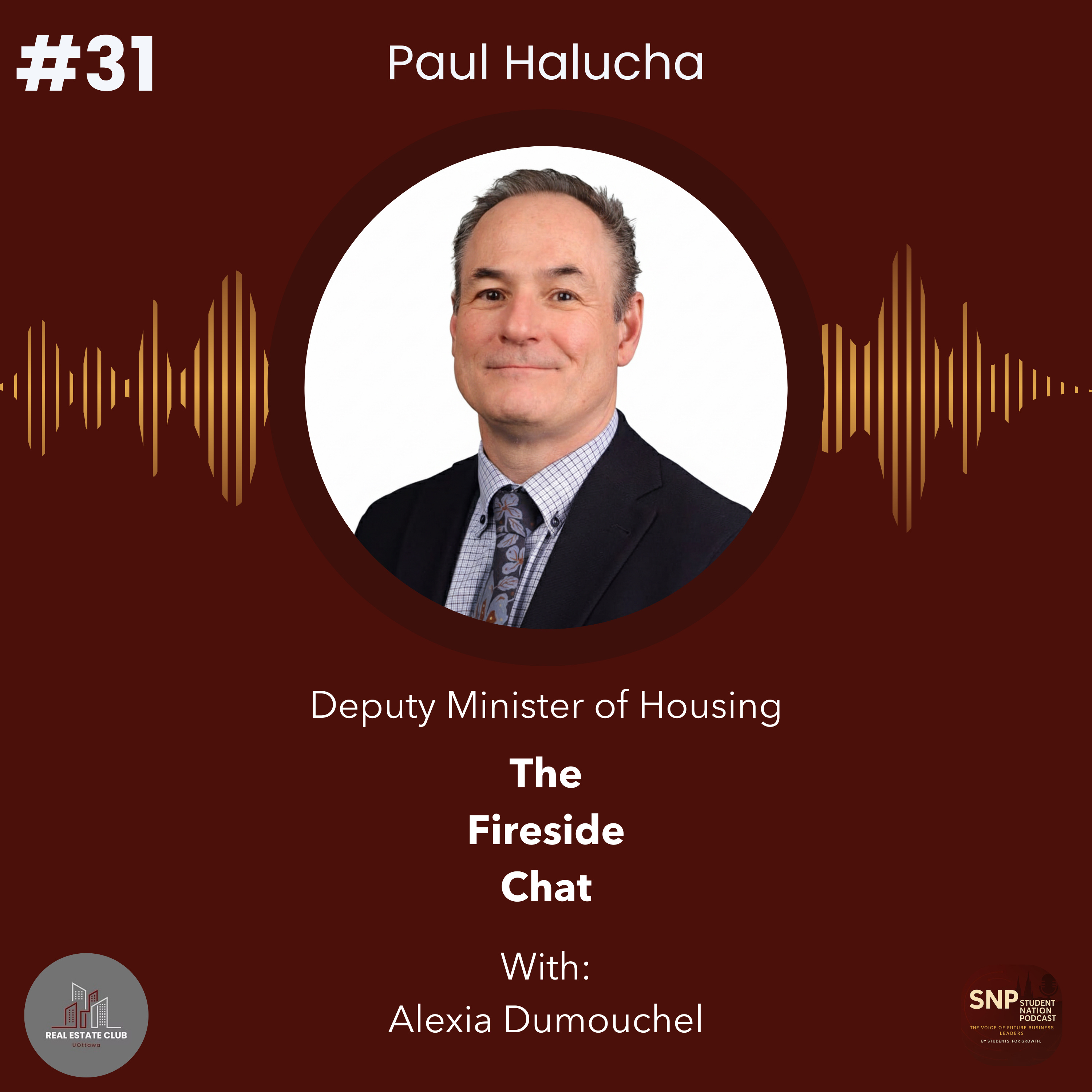 #31 | The Fireside Chat with Deputy Minister of Housing Paul Halucha with the UOREC! episode artwork