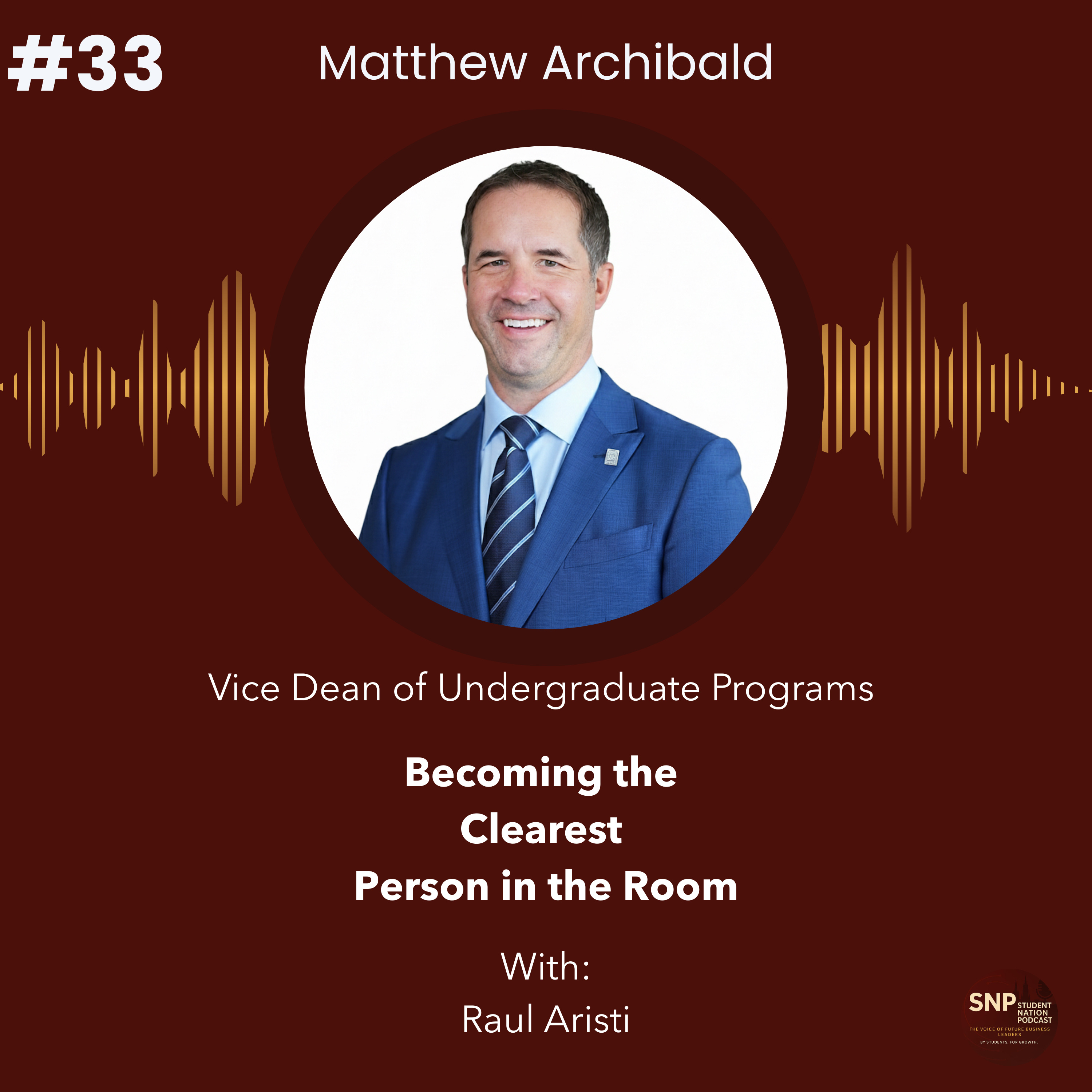 #33 Becoming the Clearest Person in the Room with Vice Dean of Undergraduate Programs episode artwork