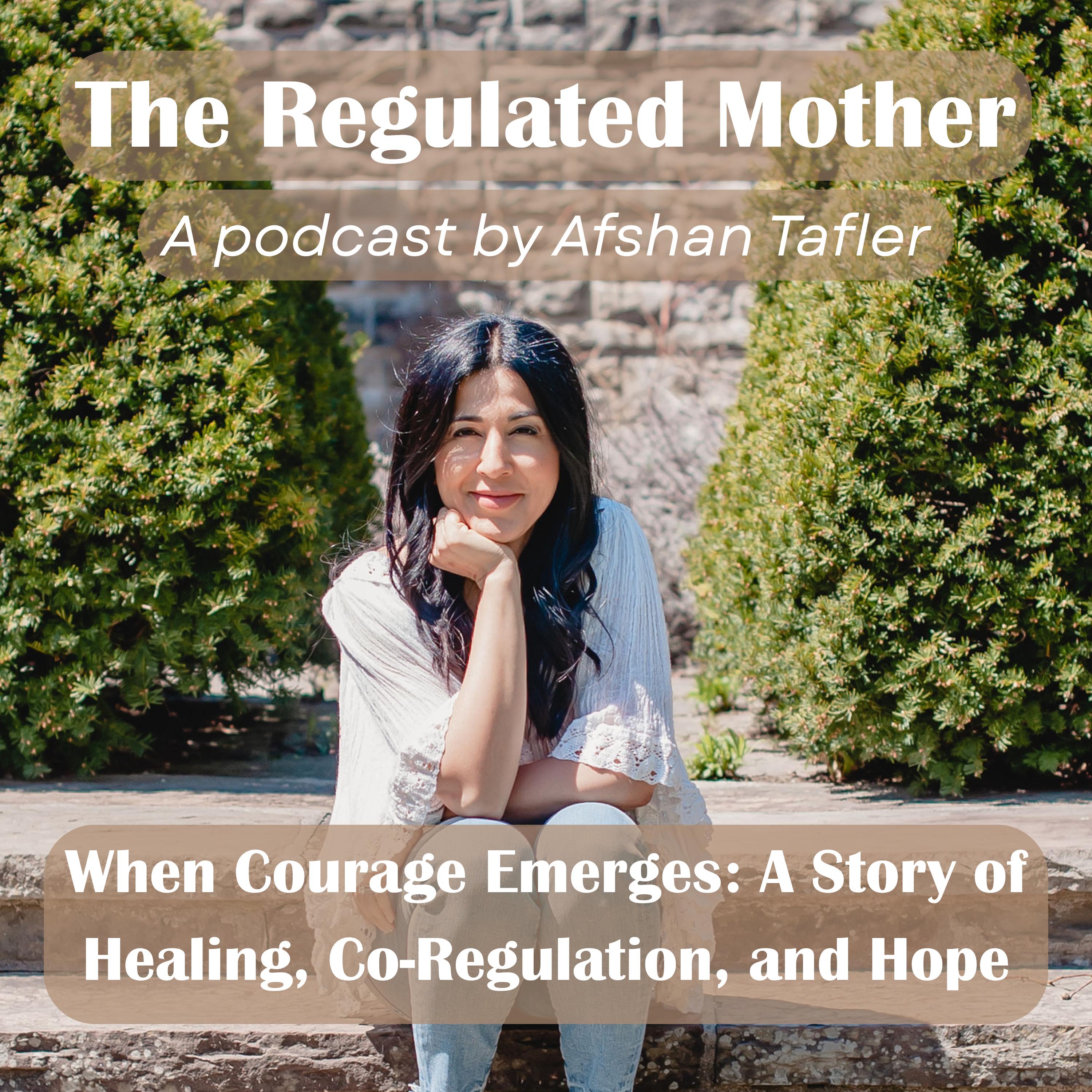Ep.2 When Courage Emerges: A Story of Healing, Co-Regulation, and Hope