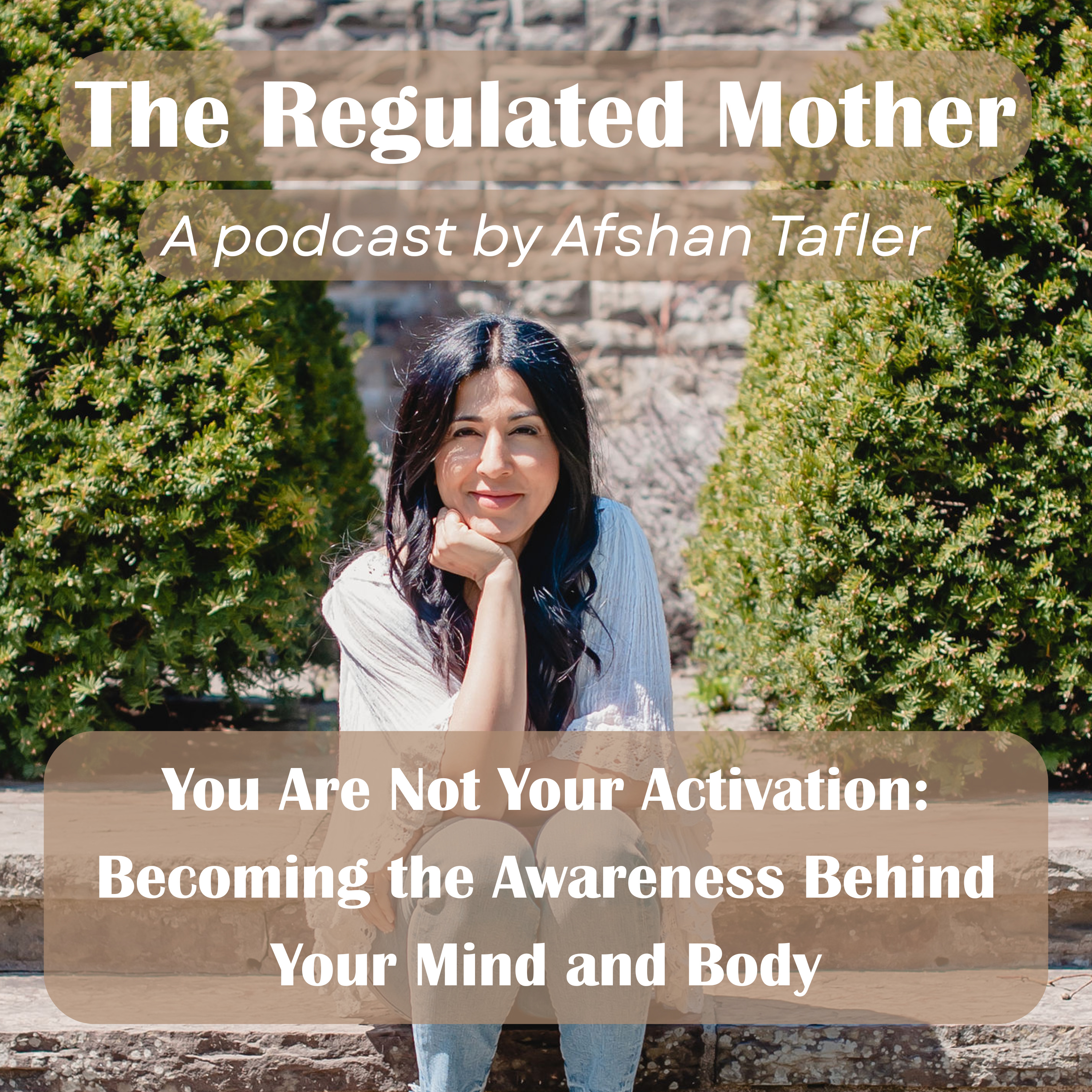 Ep.5 You Are Not Your Activation: Becoming the Awareness Behind Your Mind and Body