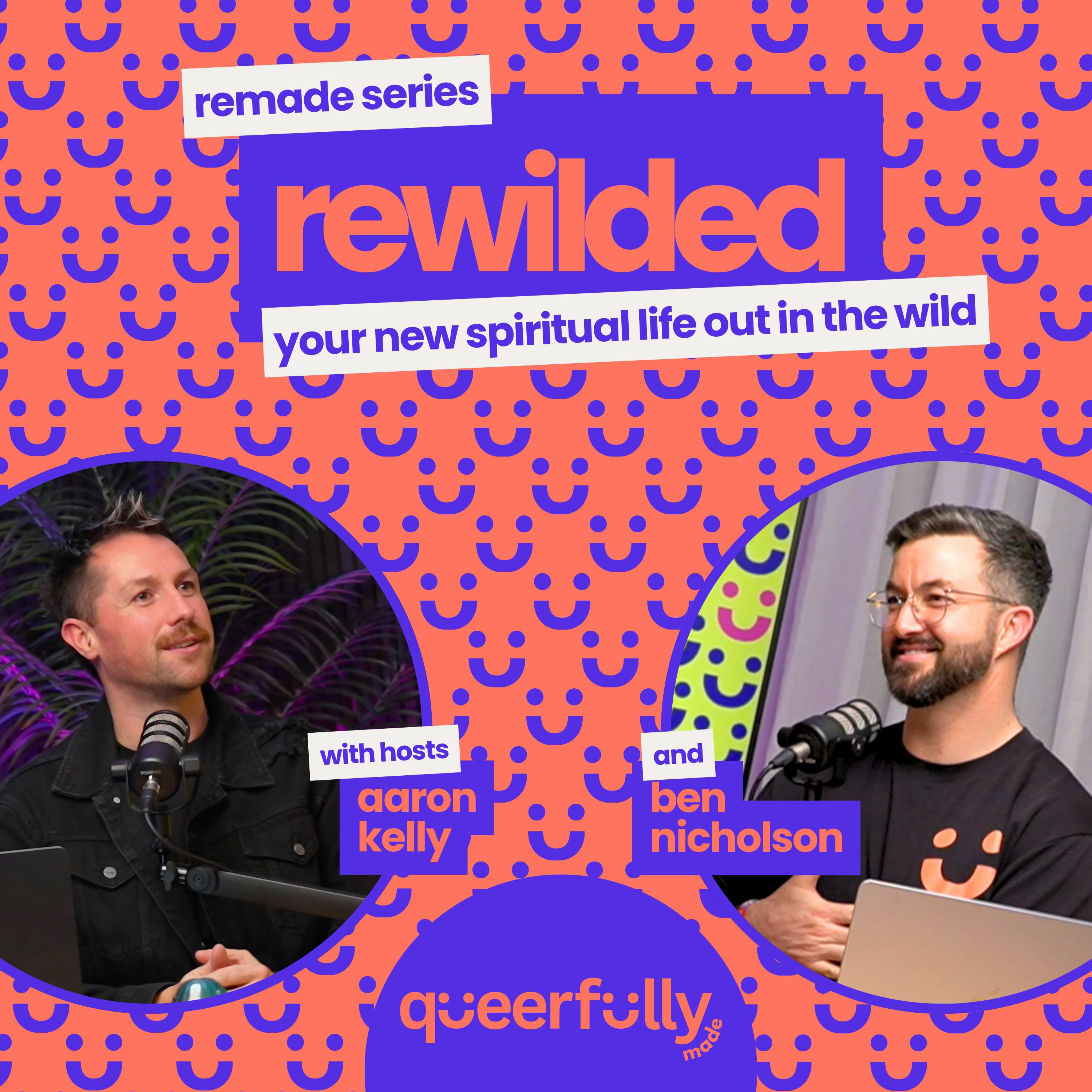 ReWilded, You New Spiritual Life Out In The Wild | ReMade Series Pt.2 | Aaron Kelly & Ben Nicholson episode artwork