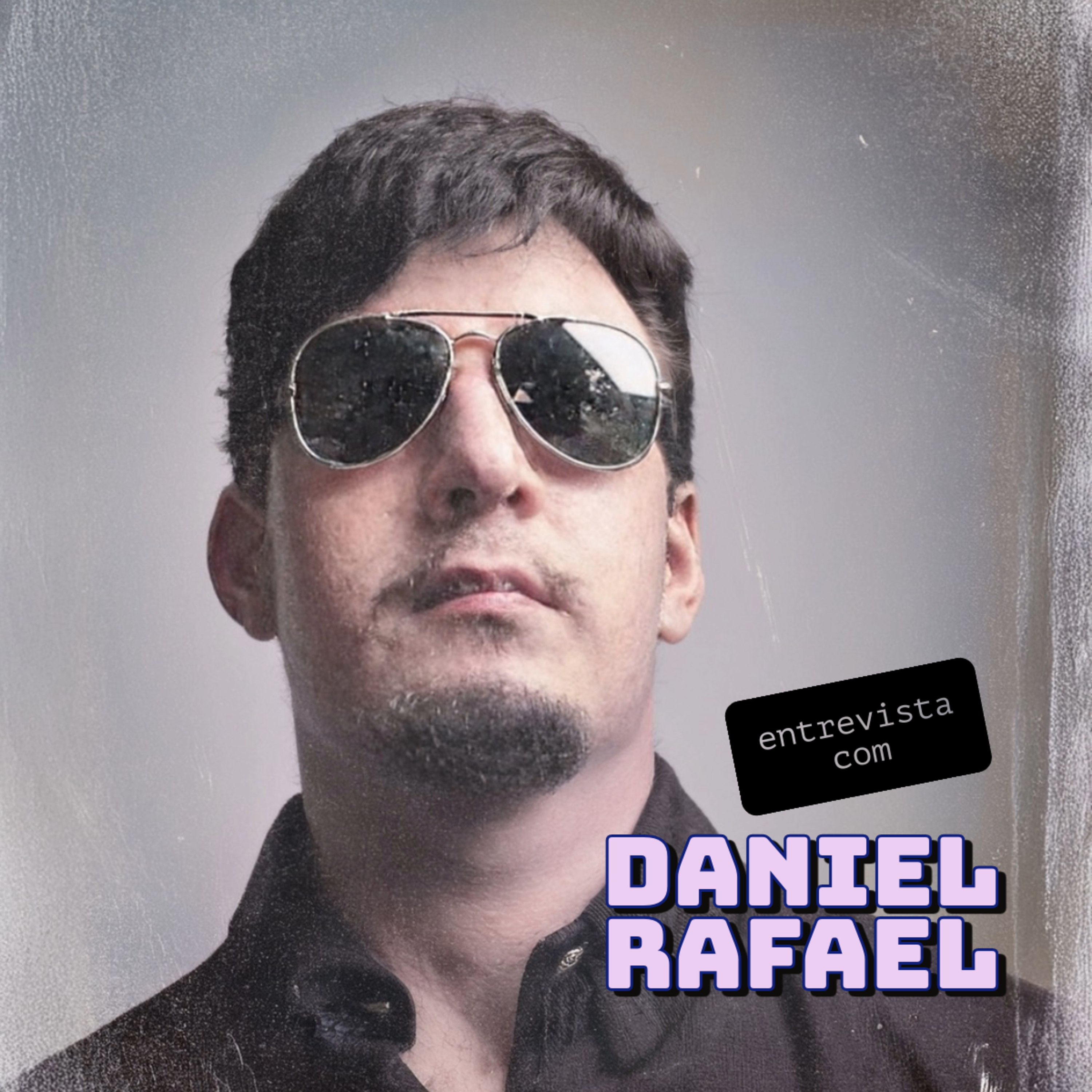Entrevista com Daniel Rafael episode artwork