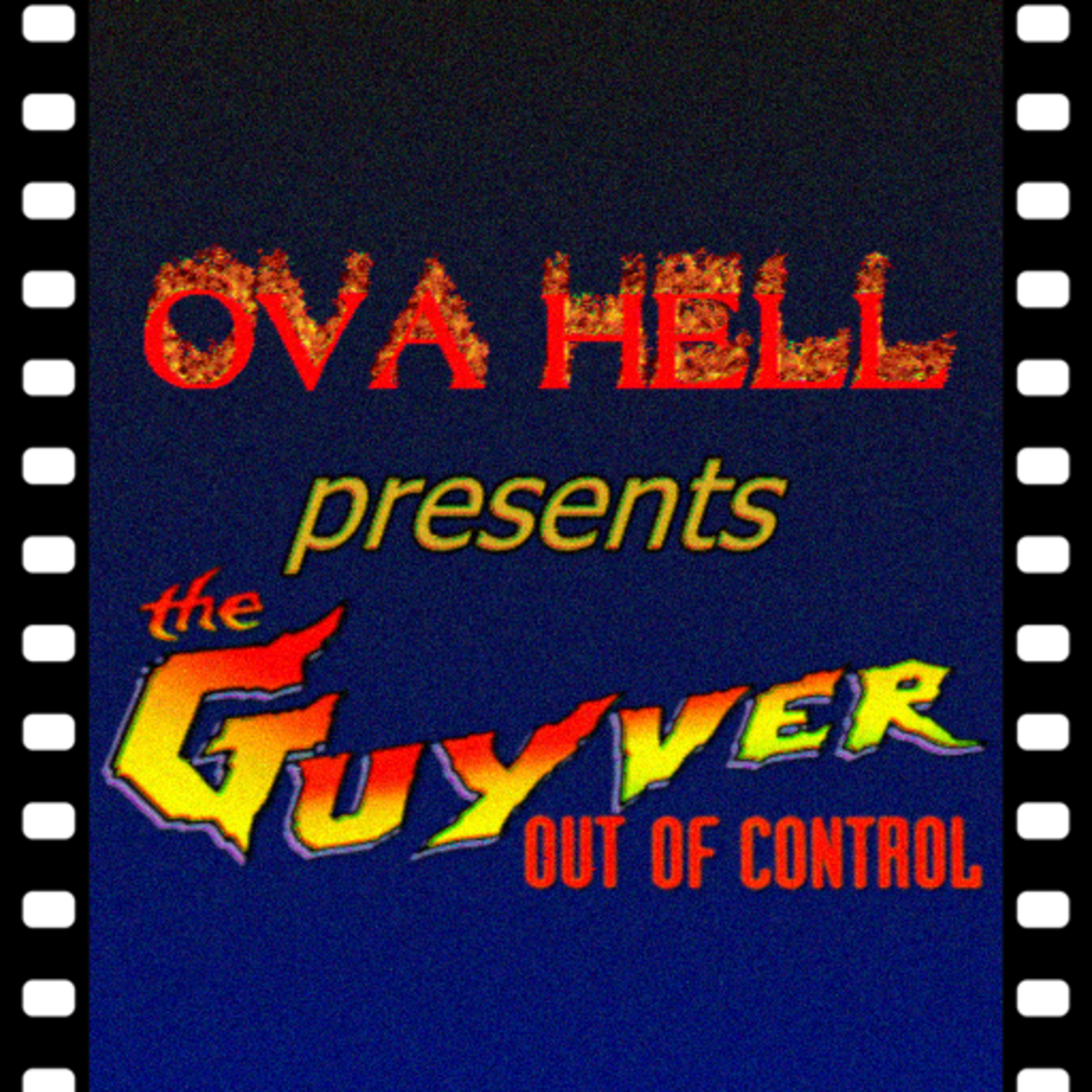 Guyver: Out of Control (1986) [feat. DrLockdown & MerriKiwi] | OVA Hell episode artwork