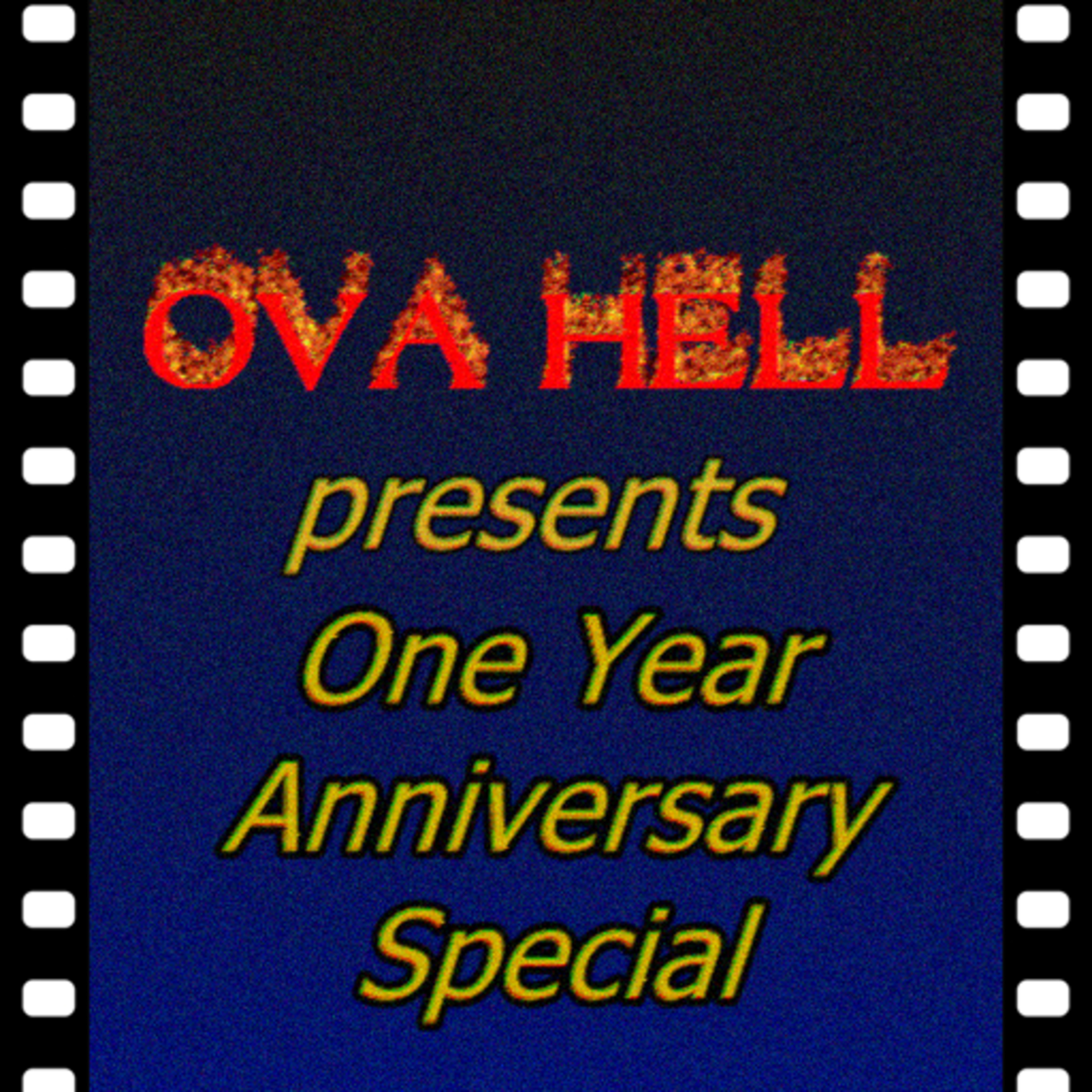 1 Year In: An OVA Hell Anniversary Special [feat. DrLockdown & MerriKiwi] episode artwork