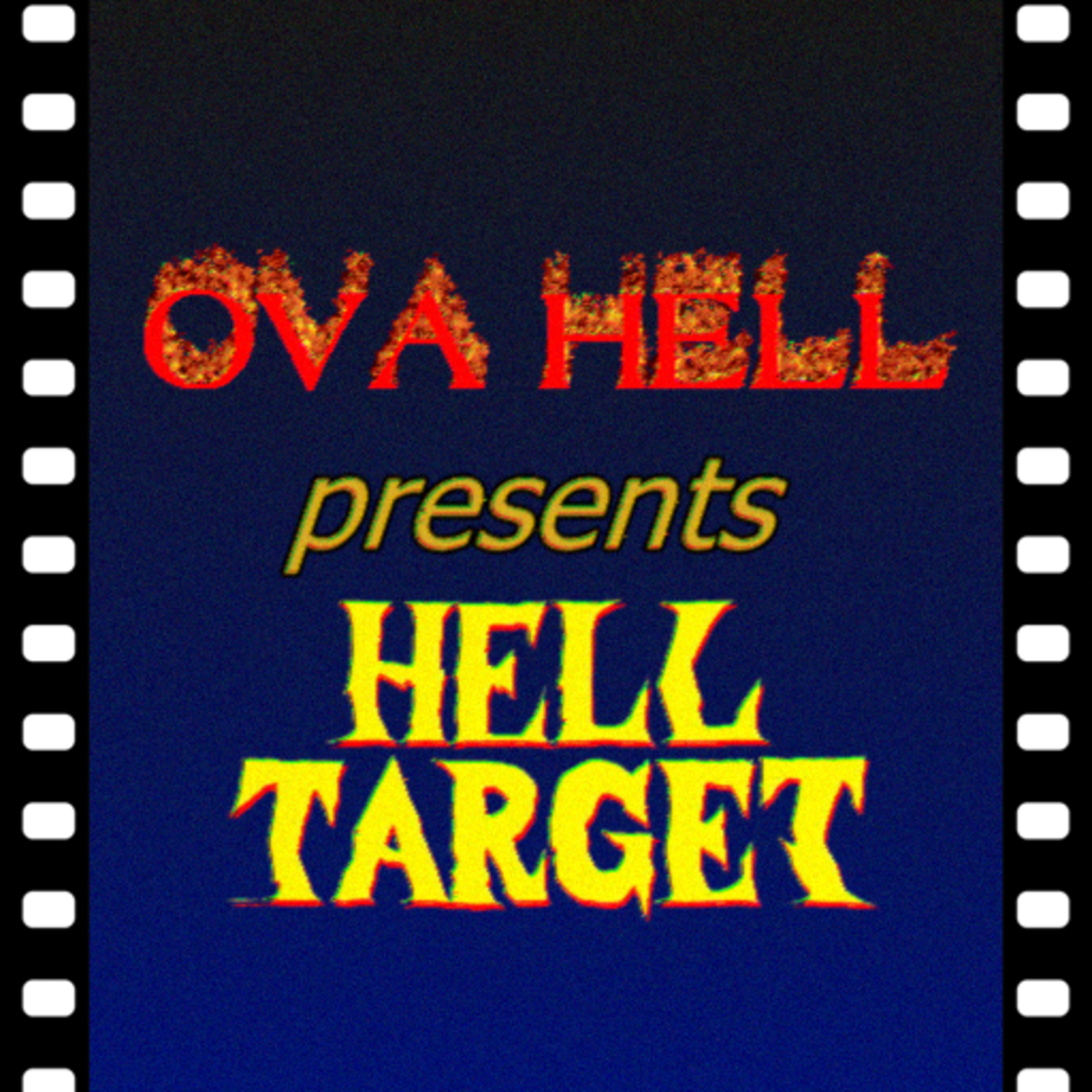 Helltarget (1987) [feat. DrLockdown, MerriKiwi, DarkVioletCloud] | OVA Hell episode artwork