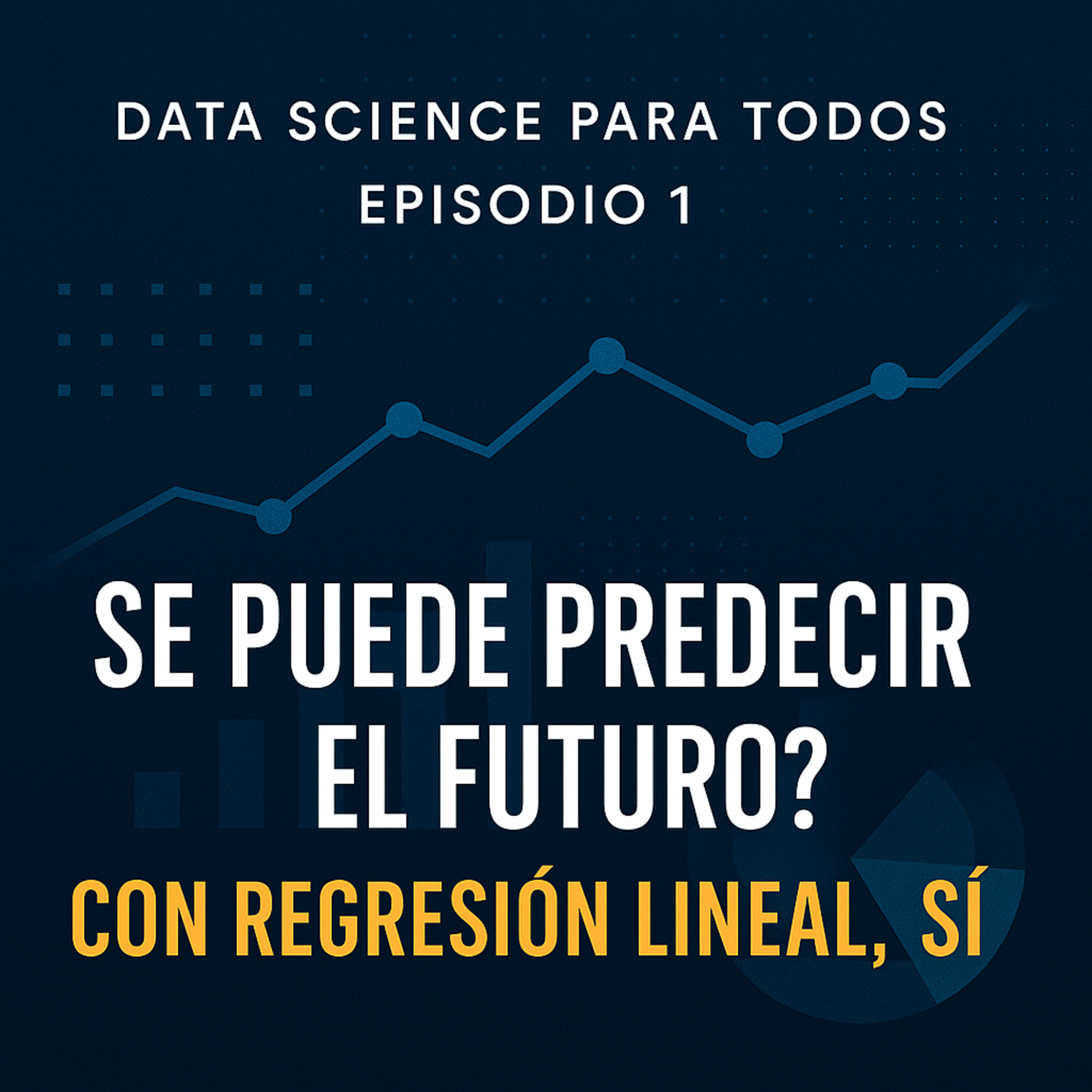 ¿Se puede predecir el futuro? Con regresión lineal, sí