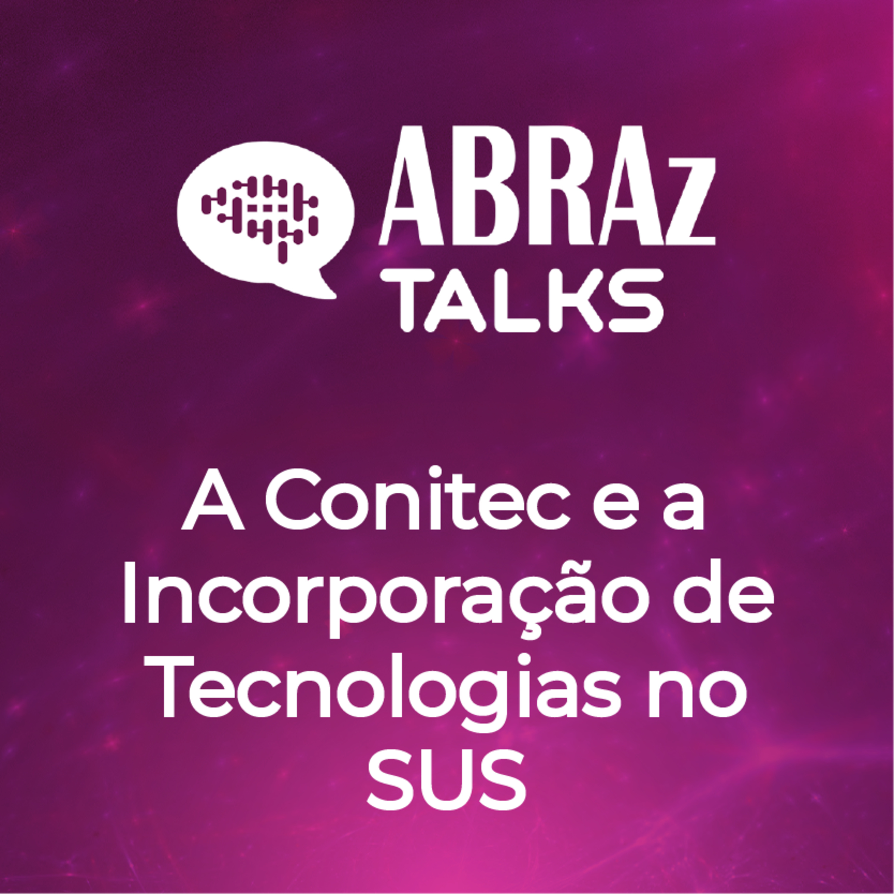 T.04.Ep.01 - A Conitec e a Incorporação de Tecnologias no SUS episode artwork
