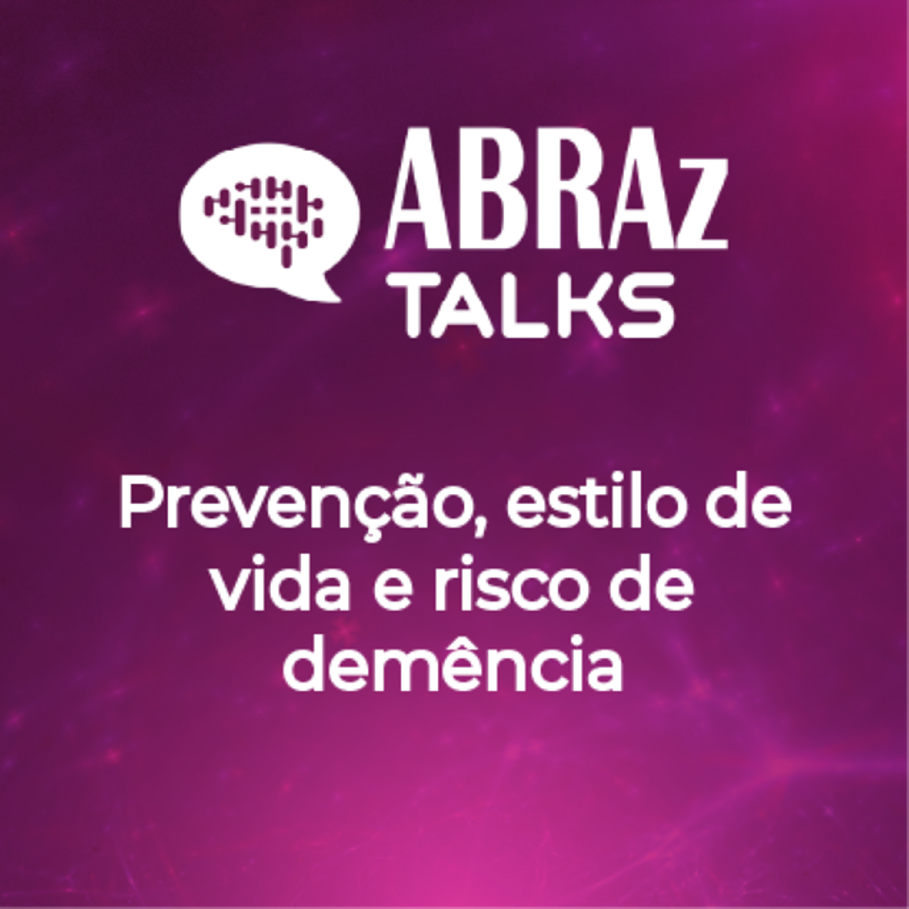 T10.EP.03 - Prevenção, estilo de vida e risco de demência episode artwork
