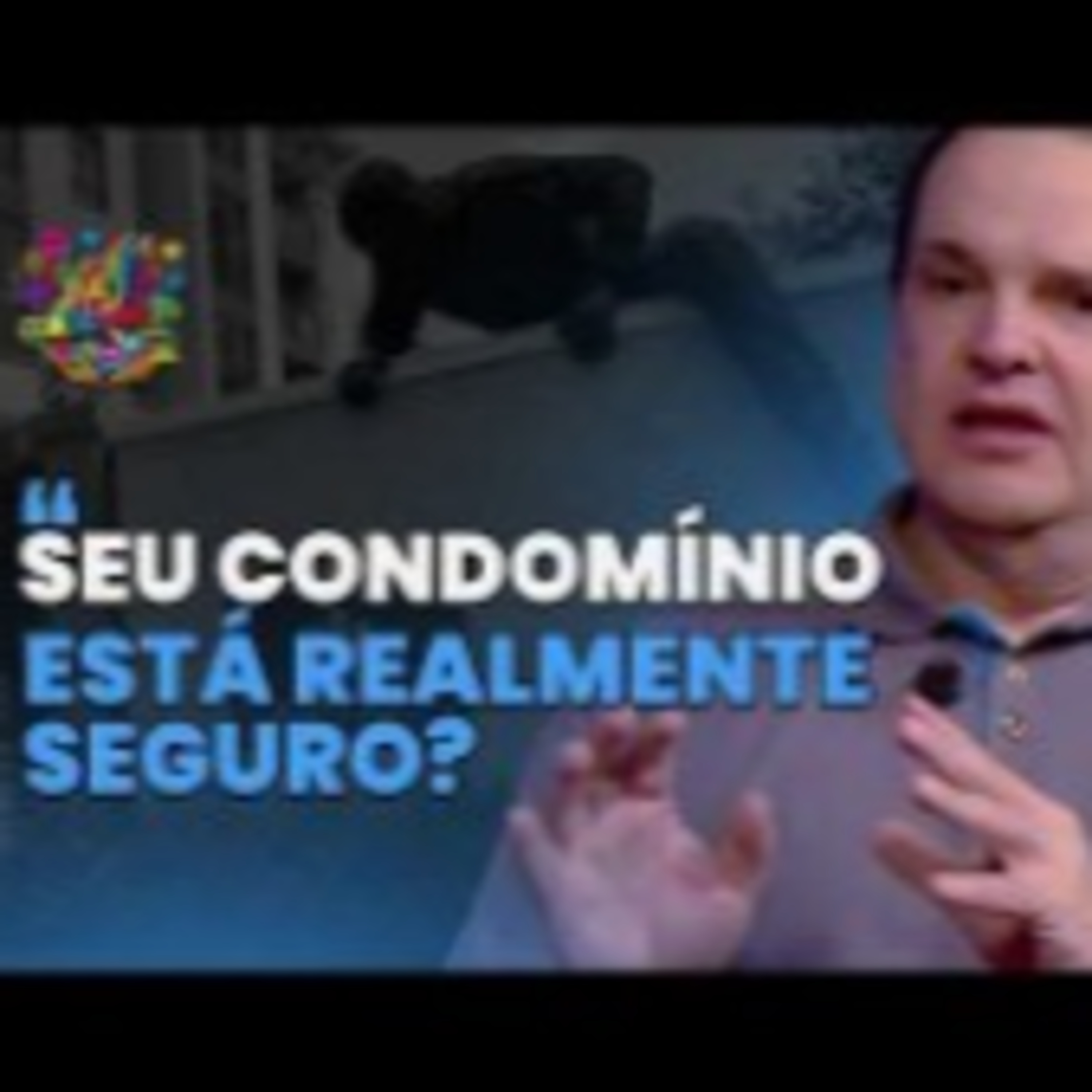 Segurança condominial: proteção real ou falsa sensação? | +QUE Condomínios episode artwork