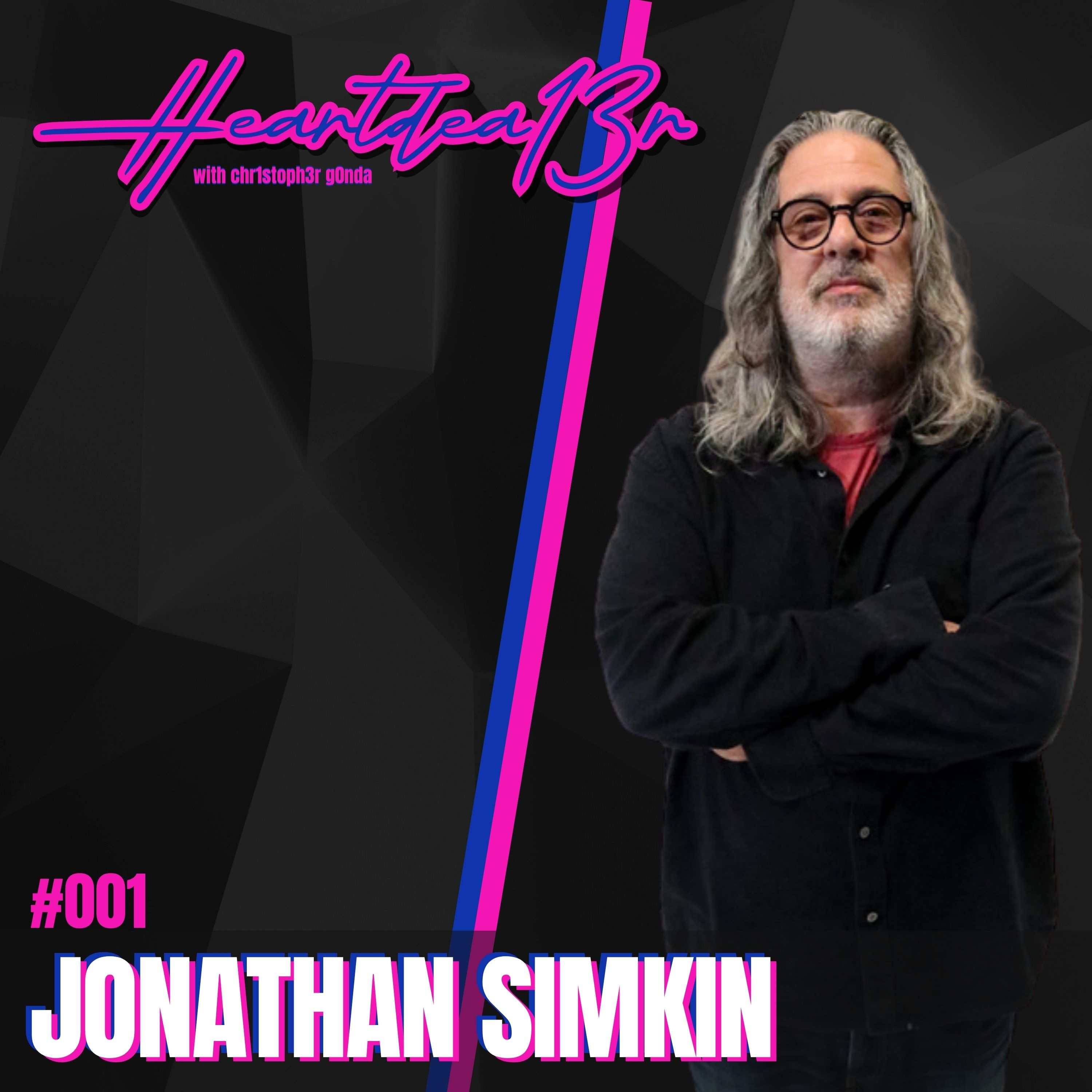 Jonathan Simkin on Honesty in the Music Business, Nickelback, Authenticity & 604 Records // #001 episode artwork