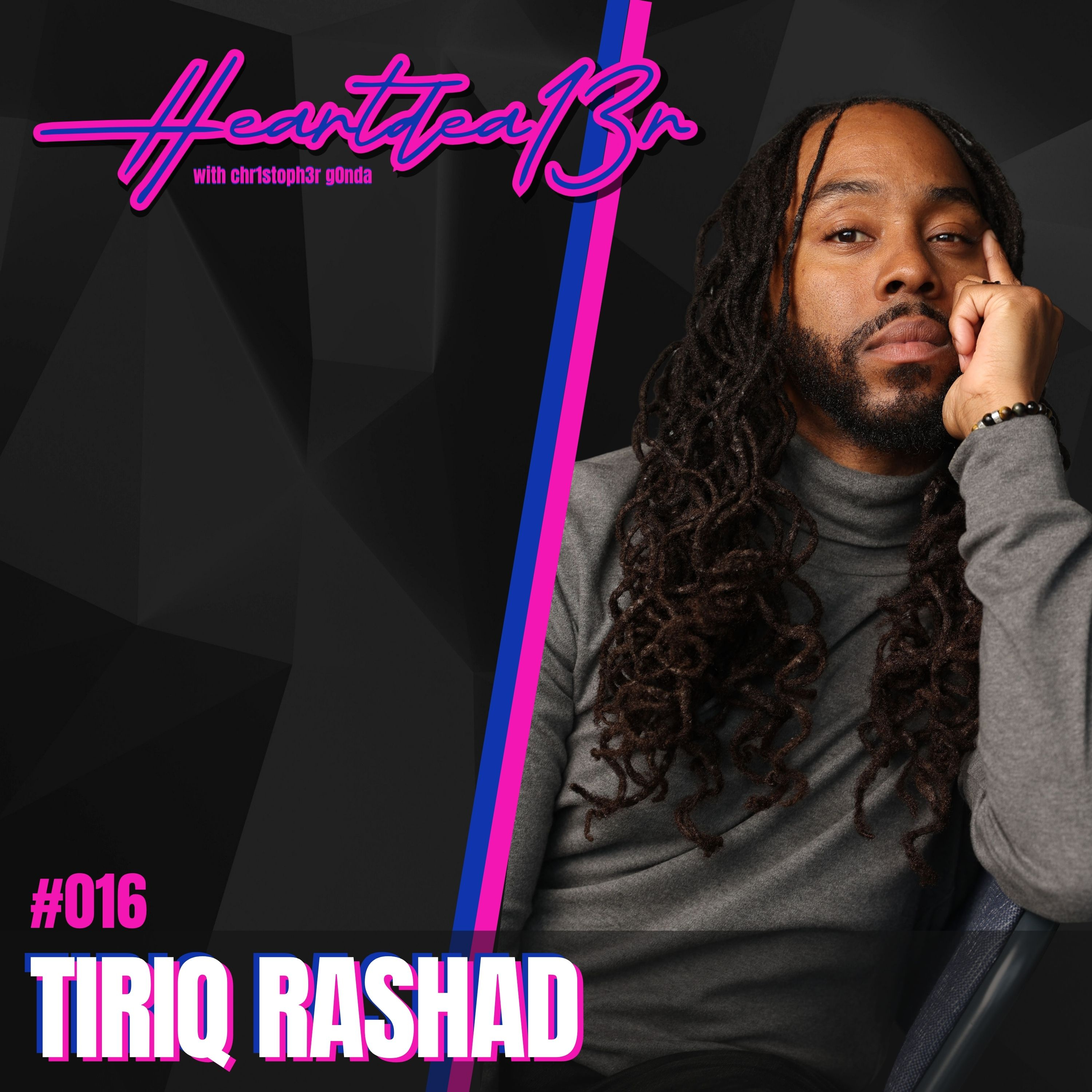 Tiriq Rashad: “I've always worn my heart on my sleeve.” episode artwork