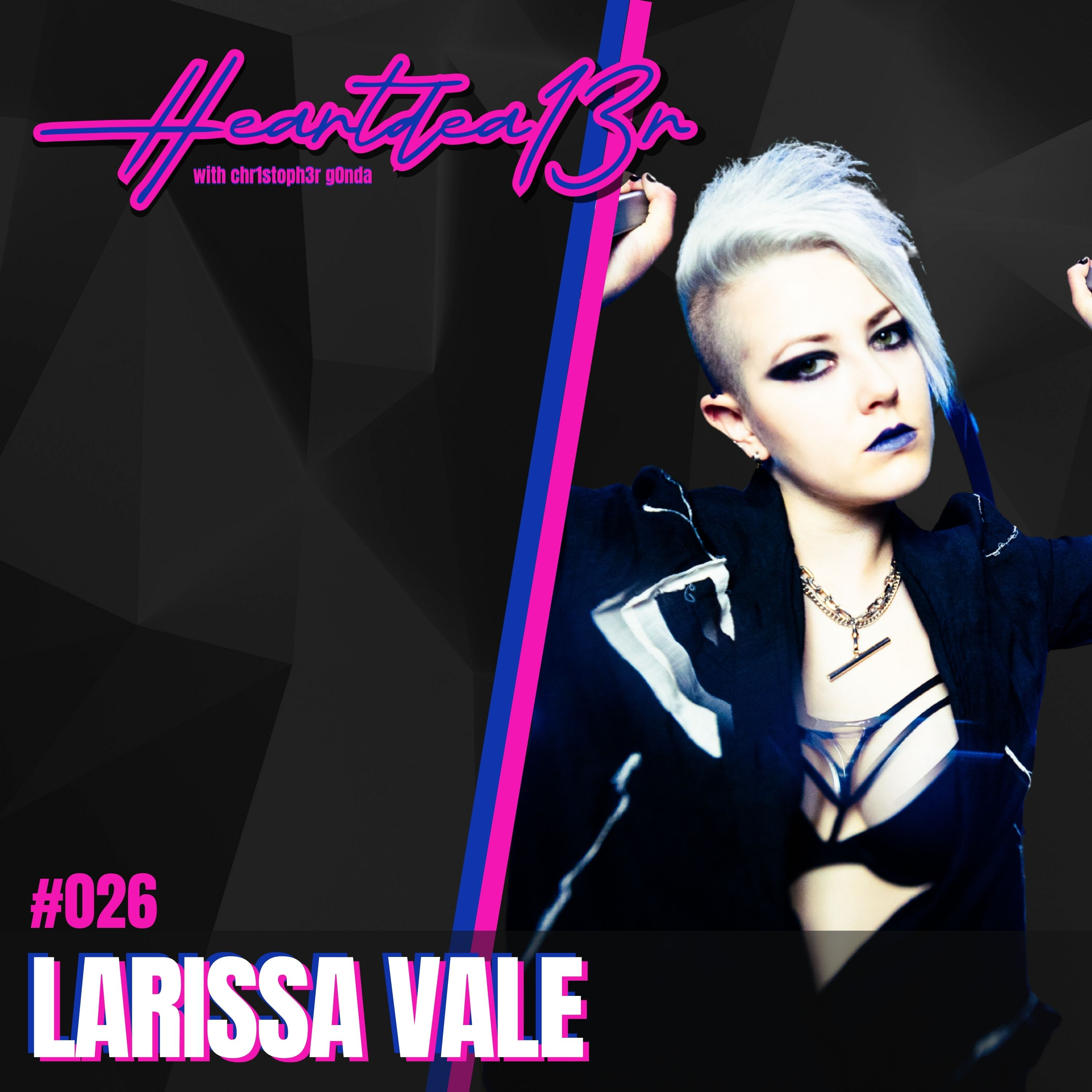 Larissa Vale on Black Satellite, Adaptability, Resilience & Touring with Marilyn Manson // #026 episode artwork