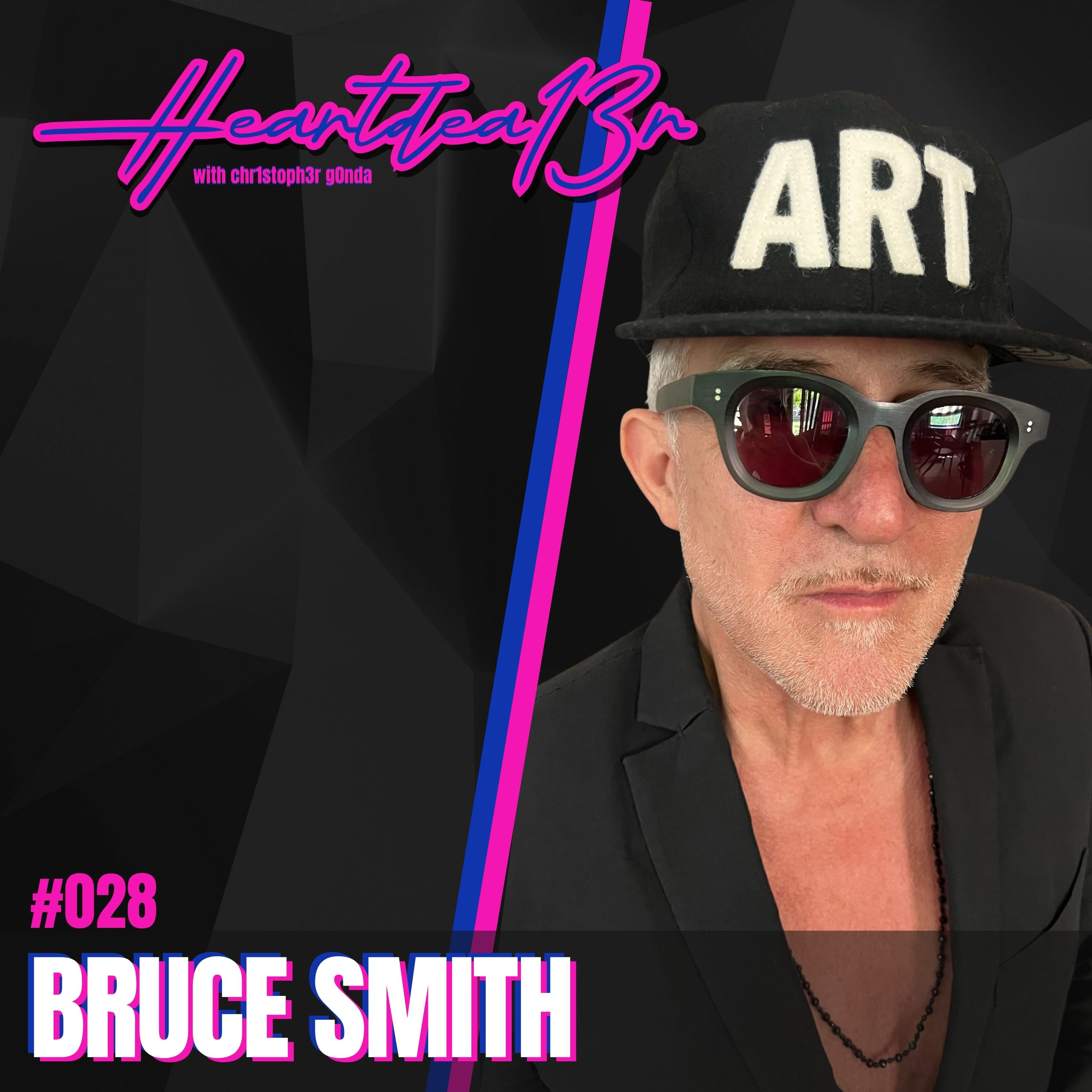 Bruce Smith on Ashes And Diamonds, Art, Addiction Recovery, and One’s Creative Voice // #028 episode artwork